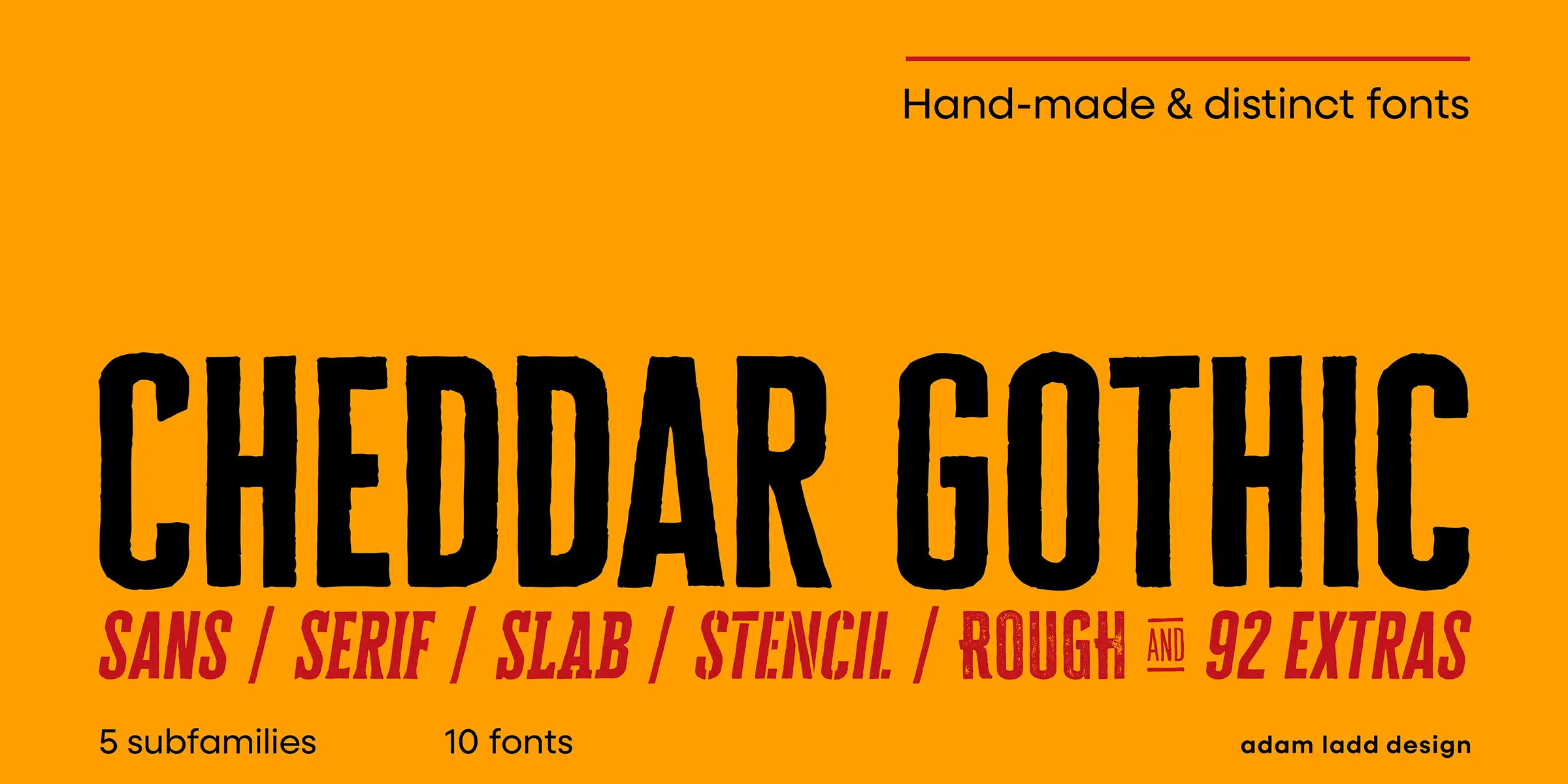 Cheddar Gothic font by Adam Ladd Design — the words “CHEDDAR GOTHIC” in a distressed sans-serif, with “SANS / SERIF / SLAB / STENCIL / ROUGH AND 92 EXTRAS” below in a smaller, distressed italic sans-serif.