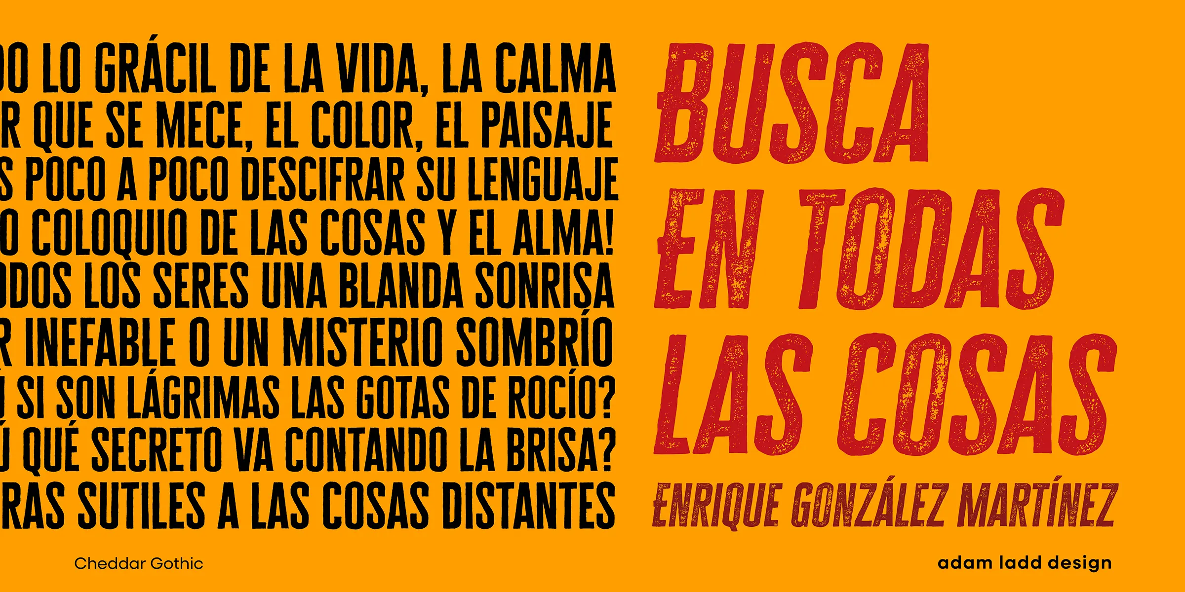 Cheddar Gothic font by Adam Ladd Design — a poem in black upright sans-serif letters on the left, and the words “BUSCA EN TODAS LAS COSAS” in distressed red upright sans-serif letters on the right, with “ENRIQUE GONZÁLEZ MARTÍNEZ” below in smaller distressed red italic sans-serif letters