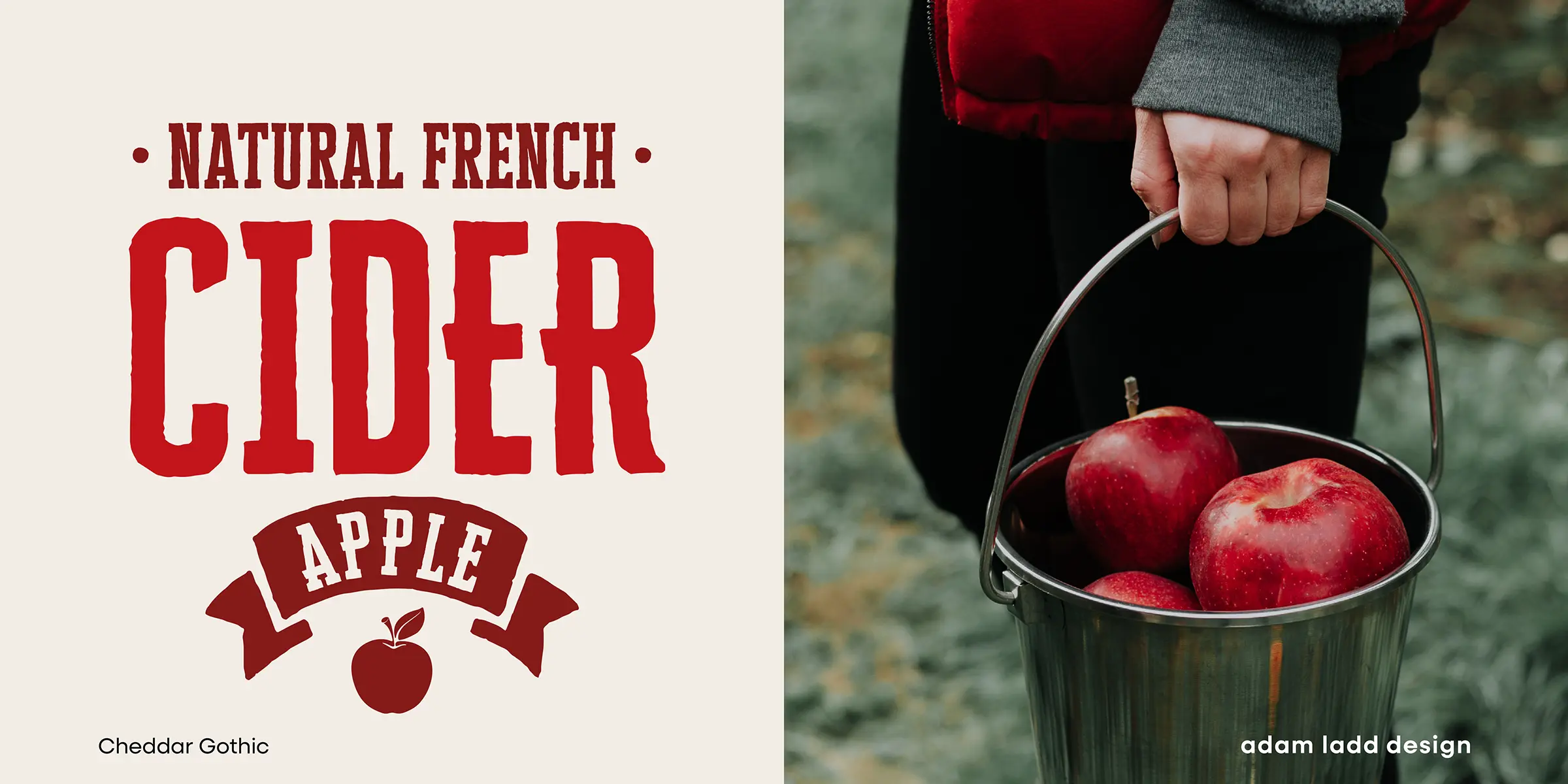 Cheddar Gothic font by Adam Ladd Design — the words “NATURAL FRENCH” and “CIDER” in distressed sans serif, with “APPLE” in a curved banner below an apple icon, next to a person holding a bucket of apples