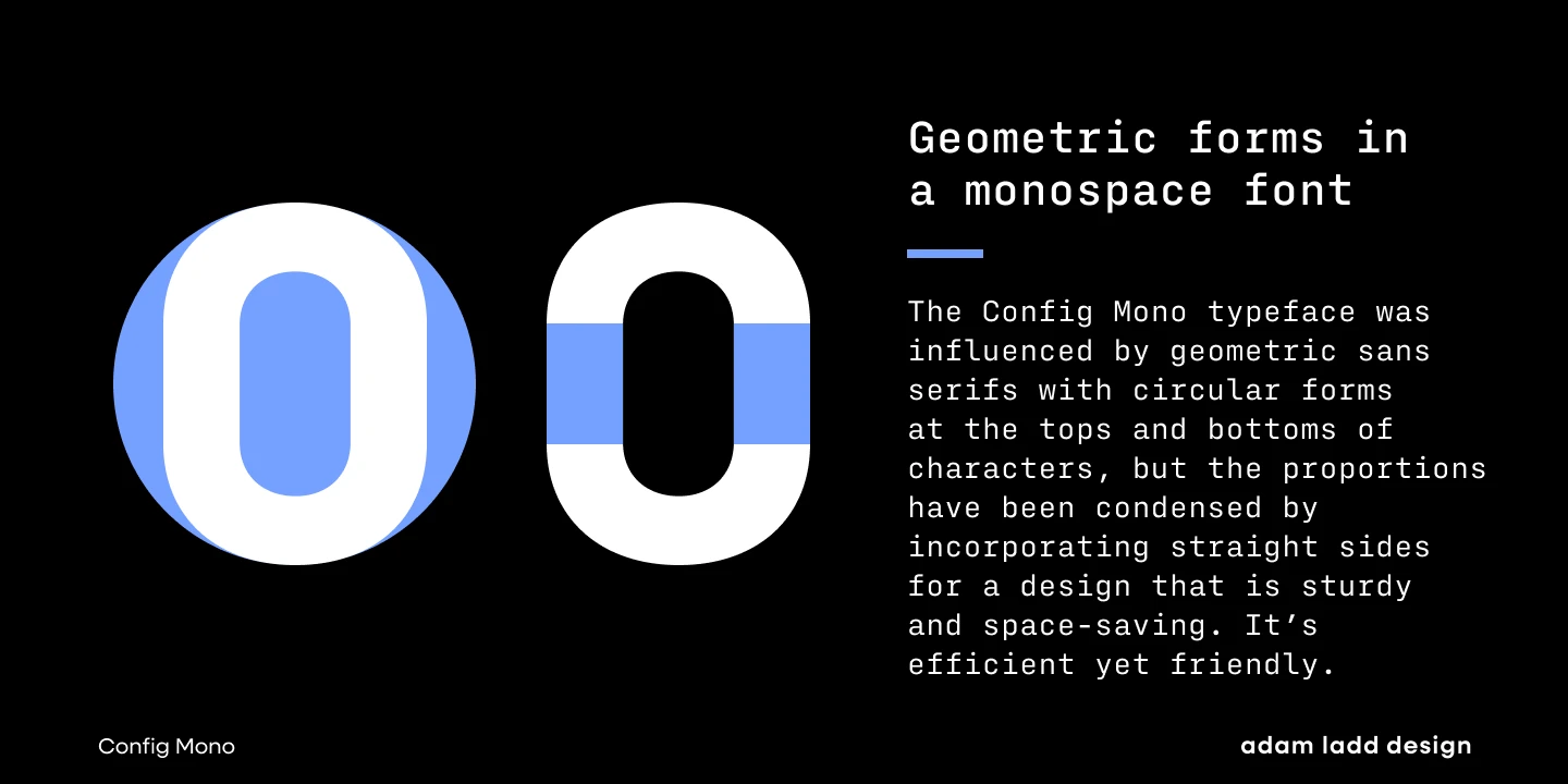 Config Mono font by Adam Ladd Design — two large sans-serif zeros, one with a blue interior and one with a blue horizontal bar, next to text describing “Geometric forms in a monospace font”