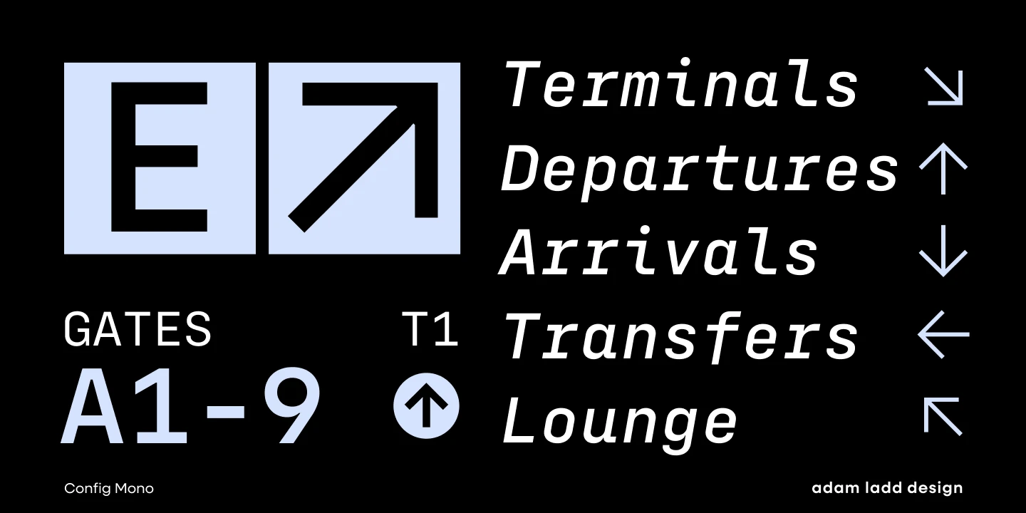 Config Mono font by Adam Ladd Design — the letters E and an arrow icon in light blue squares, with italic sans serif words “Terminals,” “Departures,” “Arrivals,” “Transfers,” and “Lounge” next to various arrow icons