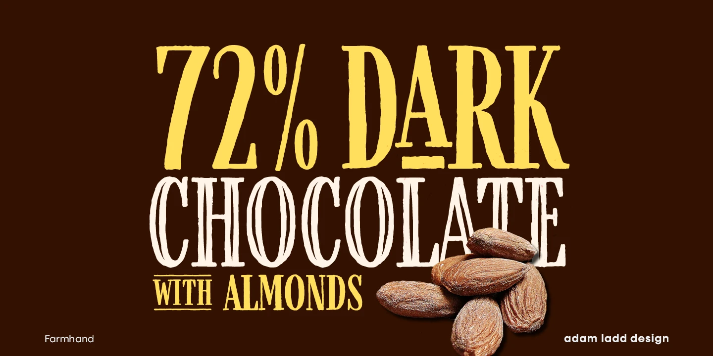 Farmhand font by Adam Ladd Design — the words “72% DARK CHOCOLATE WITH ALMONDS” in three lines of textured serif and inline sans-serif type, with a pile of almonds at the bottom right