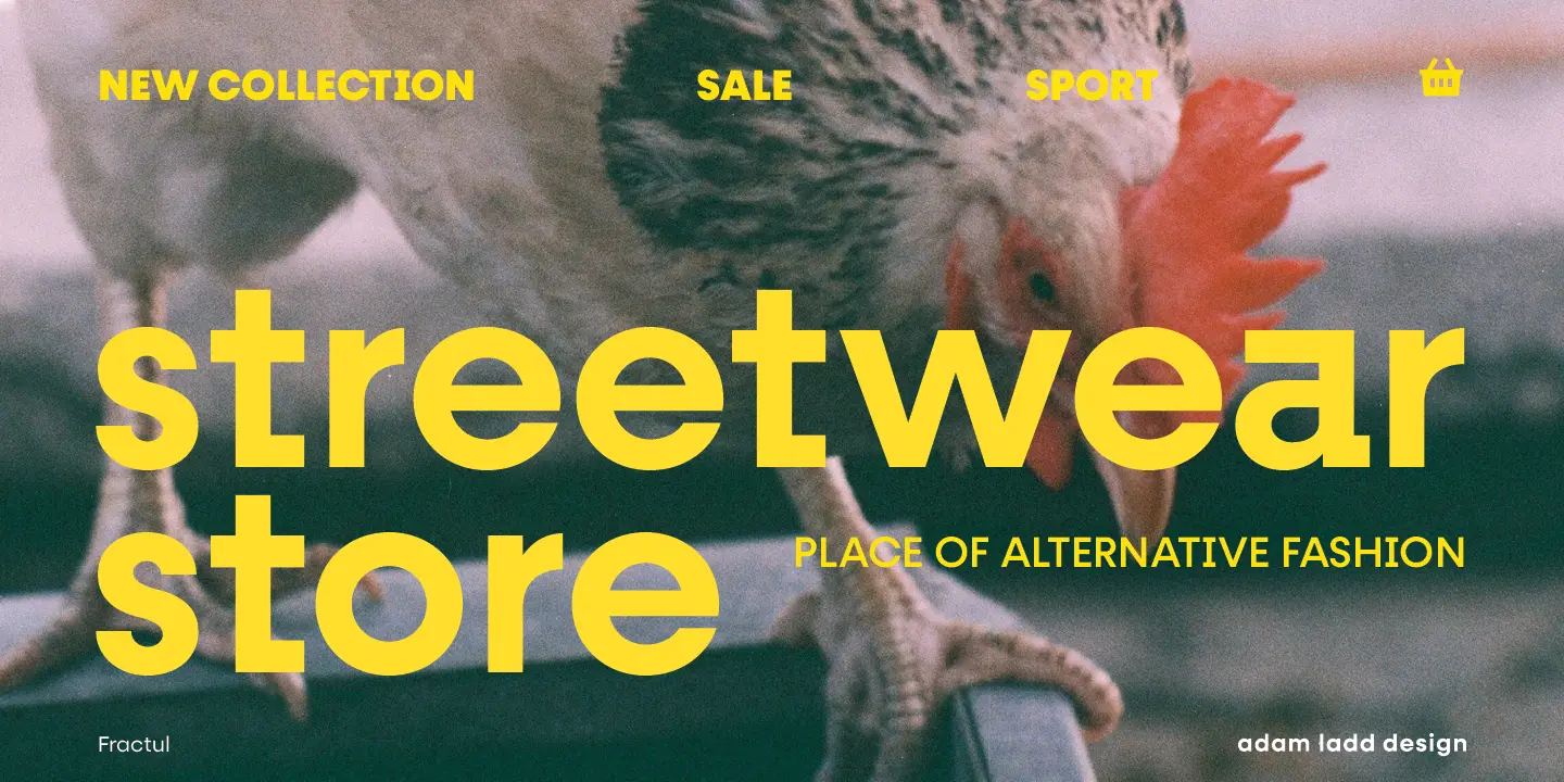 Fractul Alt font by Adam Ladd Design — the words “streetwear store” in large yellow sans serif letters, with “NEW COLLECTION”, “SALE”, “SPORT”, and a shopping cart icon above, and “PLACE OF ALTERNATIVE FASHION” below, all overlaid on a close-up photo of a chicken.