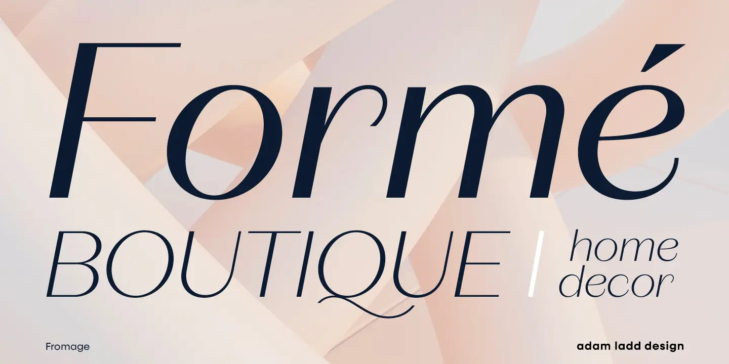 Fromage Alt font by Adam Ladd Design — the word “Formé” in large, dark, high-contrast italic sans serif letters, and below it, the word “BOUTIQUE” in thin italic sans serif capitals, separated by a vertical bar from “home decor” in thin italic sans serif lowercase letters