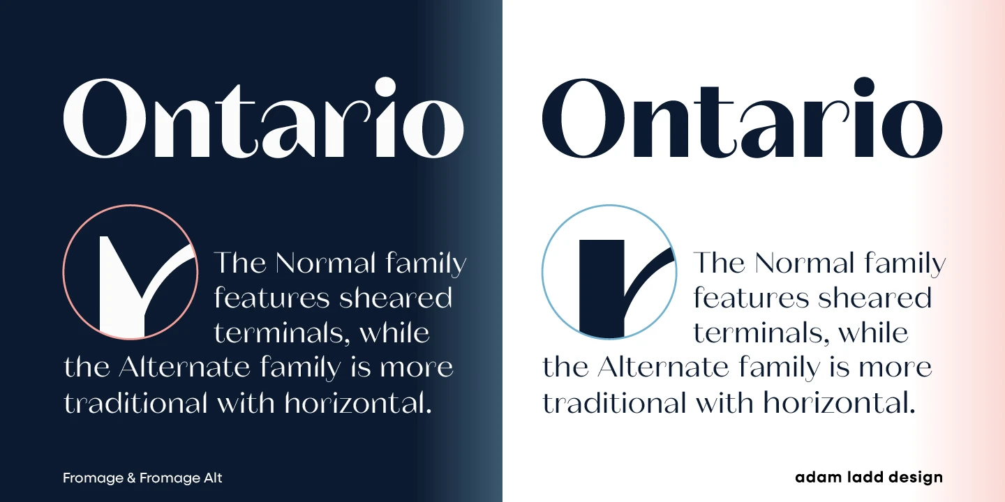 Fromage font by Adam Ladd Design — the word “Ontario” in two high-contrast sans serif styles, with text describing sheared and horizontal terminals, and two circular icons showing a stylized letter Y.