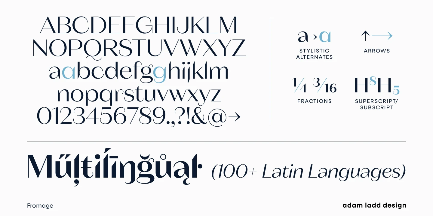 Fromage font by Adam Ladd Design — a character set showing upright and italic sans serif capitals, minuscules, numbers, and symbols, with examples of stylistic alternates, arrows, fractions, and superscript/subscript, and the word “Multilingual” with an italic parenthetical note.