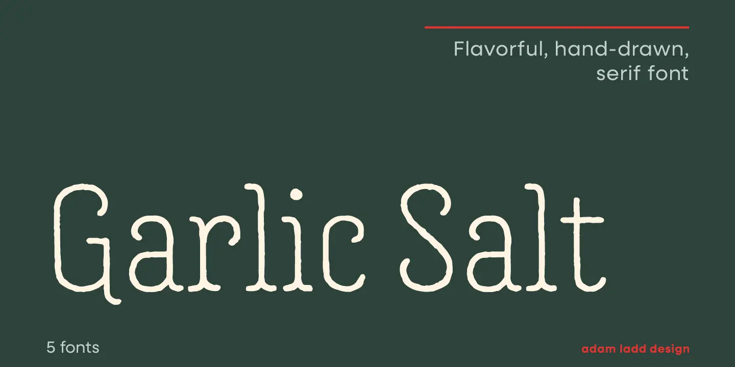 Garlic Salt font by Adam Ladd Design — the words “Garlic Salt” in a hand-drawn serif, with “Flavorful, hand-drawn, serif font” above, and “5 fonts” and “adam ladd design” below