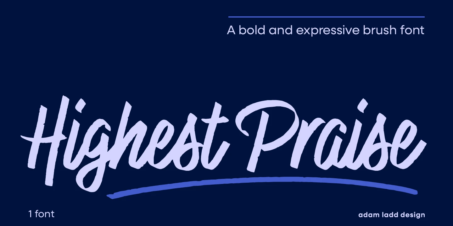 Highest Praise font by Adam Ladd Design — the words “Highest Praise” in a light purple, connected, textured brush script, underlined by a dark purple brush stroke, with the words “A bold and expressive brush font” in a sans-serif above, and “1 font” and “adam ladd design” in sans-serif below
