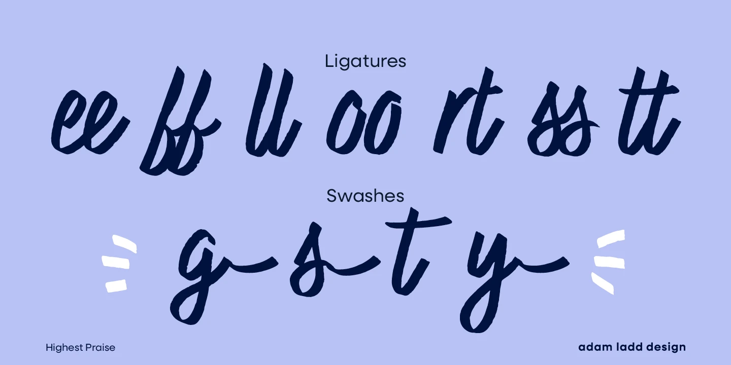 Highest Praise font by Adam Ladd Design — the word “Ligatures” above examples of connected script letter pairs ee, ff, ll, oo, rt, ss, and tt, and the word “Swashes” above connected script letters g, s, t, and y with white dash marks on either side.
