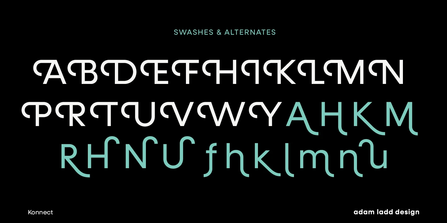 Konnect font by Adam Ladd Design — the words “SWASHES & ALTERNATES” above three rows of sans-serif capital and lowercase letters with decorative swashes and alternates