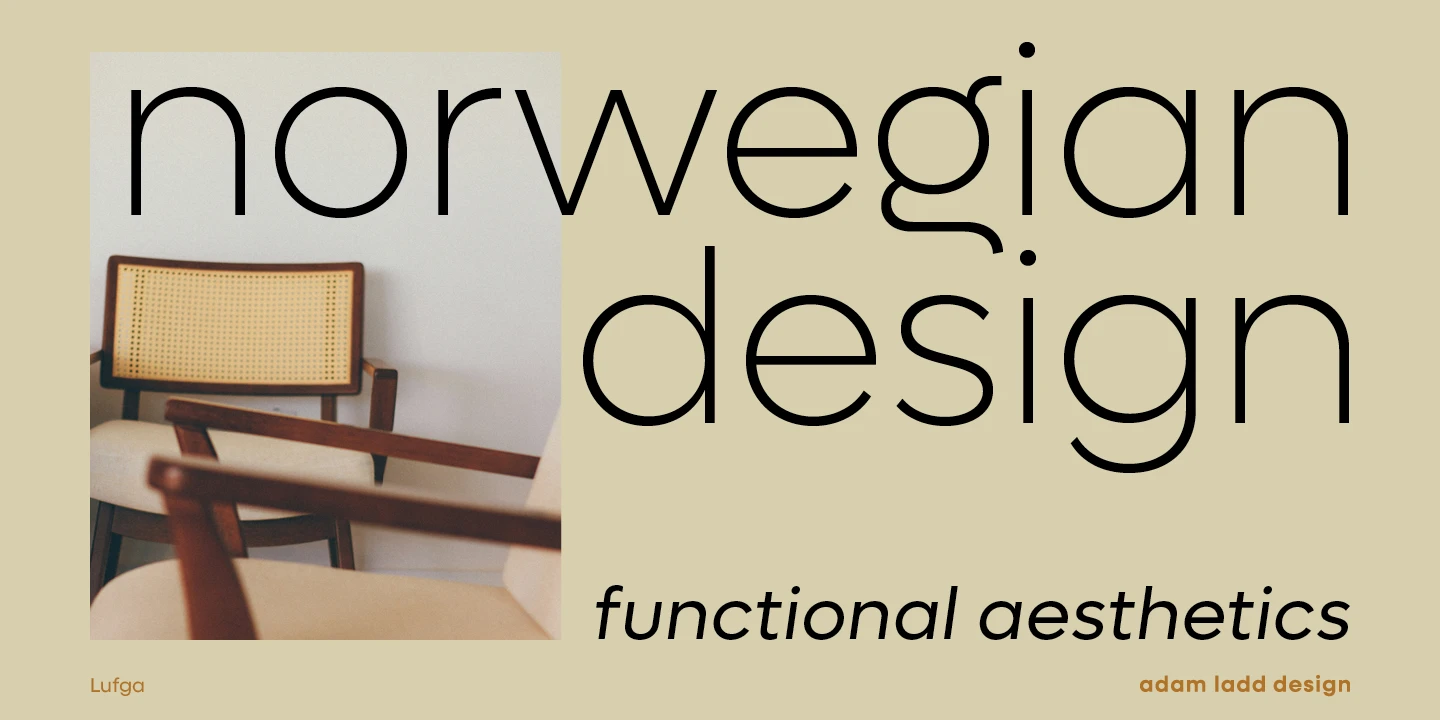 Lufga font by Adam Ladd Design — the words “norwegian design” in an upright sans serif, with “functional aesthetics” below in an italic sans serif, next to a photo of two chairs.