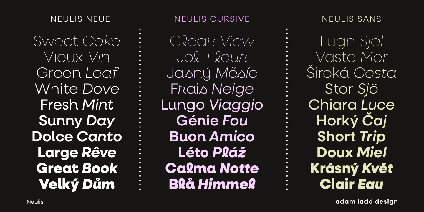 Neulis Cursive font by Adam Ladd Design — three columns of text, each with a different sans serif style, showing words in various languages and weights, separated by dotted lines