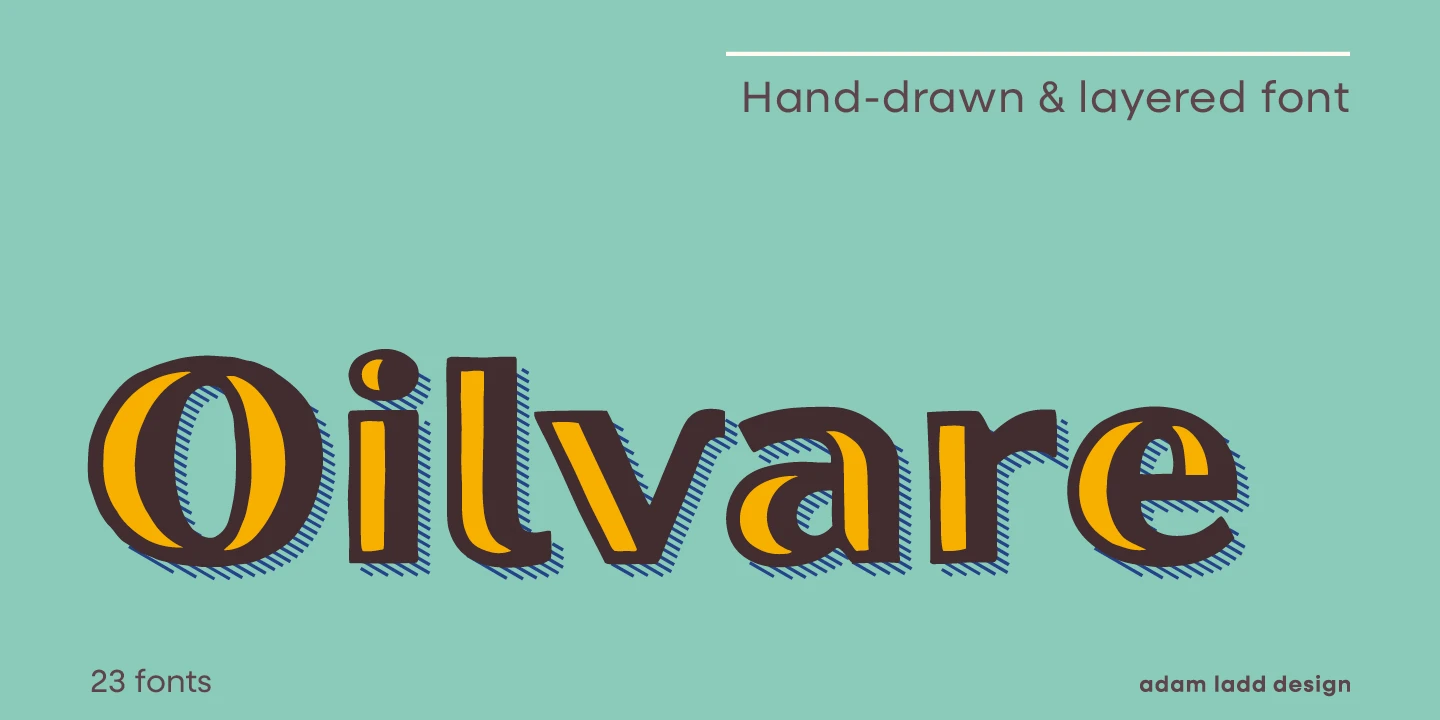 Oilvare font by Adam Ladd Design — the word “Oilvare” in a layered, hand-drawn sans serif with a yellow fill, brown outline, and blue striped shadow, with the words “Hand-drawn & layered font” above and “23 fonts” and “adam ladd design” below