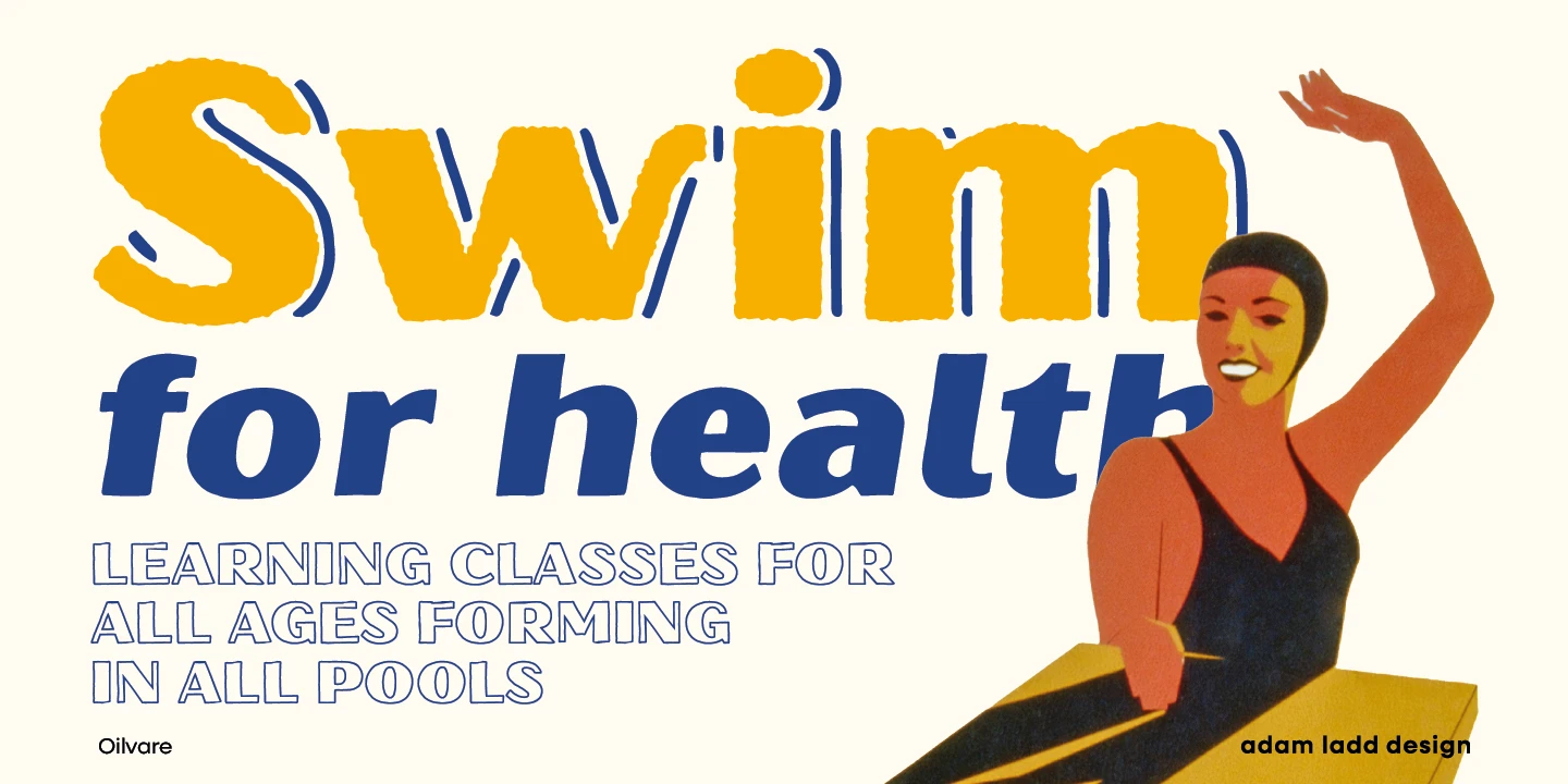 Oilvare font by Adam Ladd Design — the word “Swim” in yellow with blue outlines, “for health” in blue, and “LEARNING CLASSES FOR ALL AGES FORMING IN ALL POOLS” in outlined blue sans serif, next to a smiling woman in a black swimsuit and swim cap.