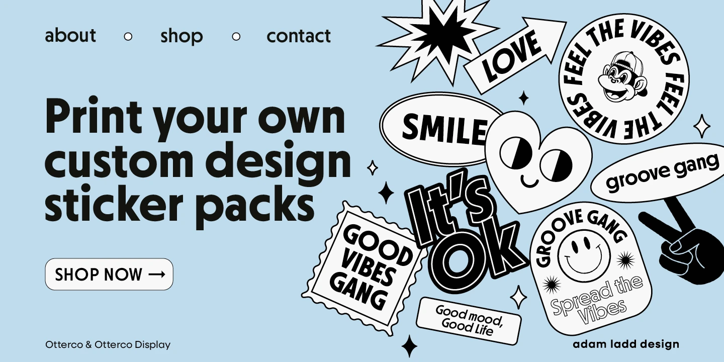 Otterco font by Adam Ladd Design — the words “Print your own custom design sticker packs” in a bold sans-serif, with a collage of black-and-white stickers including a monkey, a heart, and the words “LOVE” and “SMILE.”