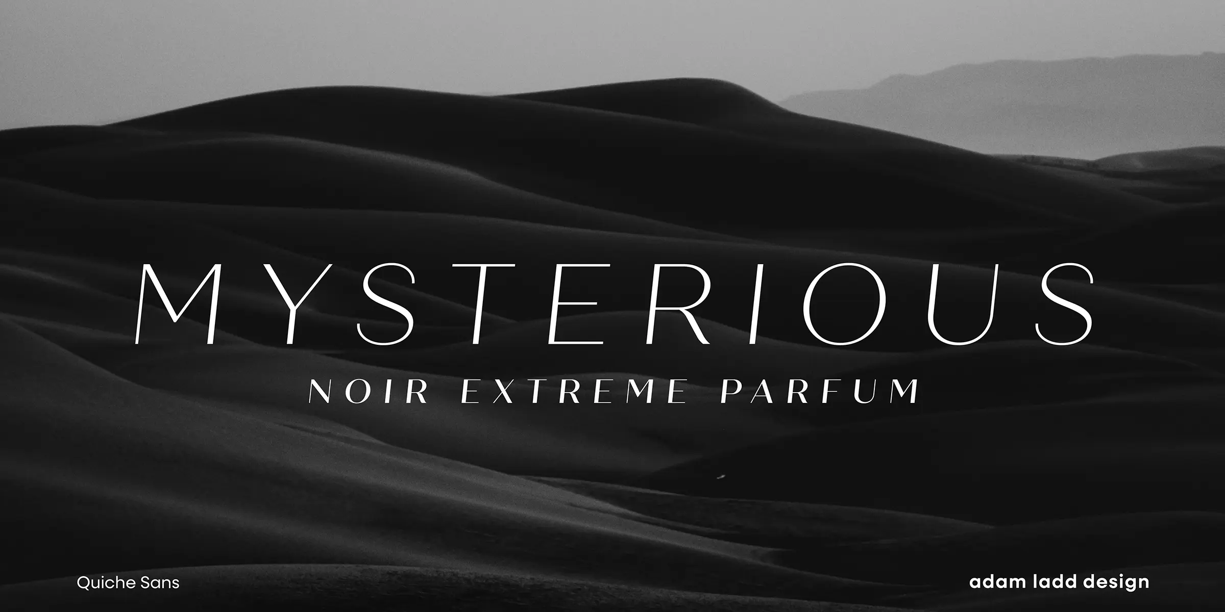Quiche Sans font by Adam Ladd Design — the upright sans serif word “MYSTERIOUS” above the italic sans serif words “NOIR EXTREME PARFUM” on a dark, undulating background