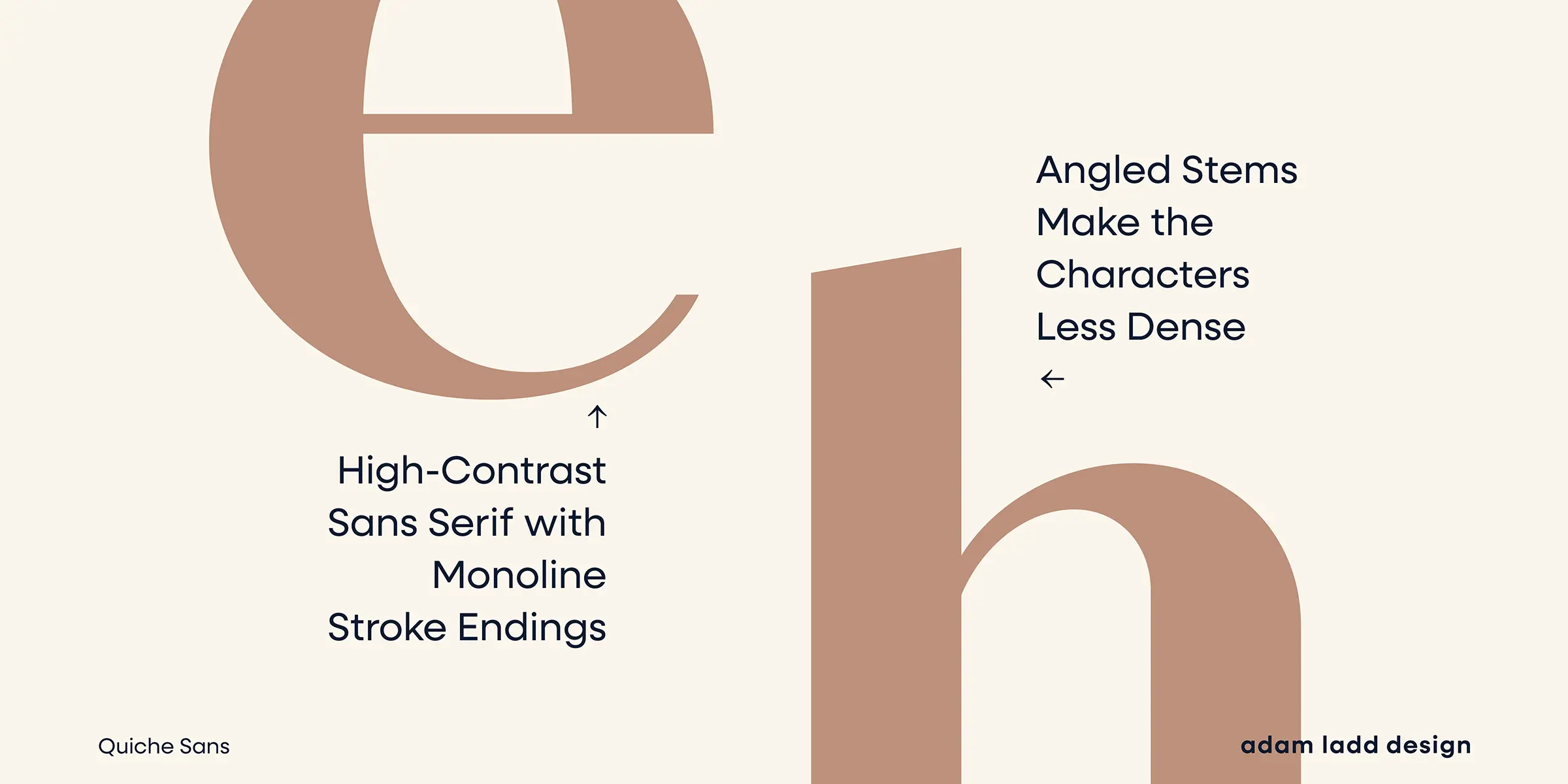 Quiche Sans font by Adam Ladd Design — the letters e and h in a high-contrast sans serif, with text describing “High-Contrast Sans Serif with Monoline Stroke Endings” and “Angled Stems Make the Characters Less Dense”