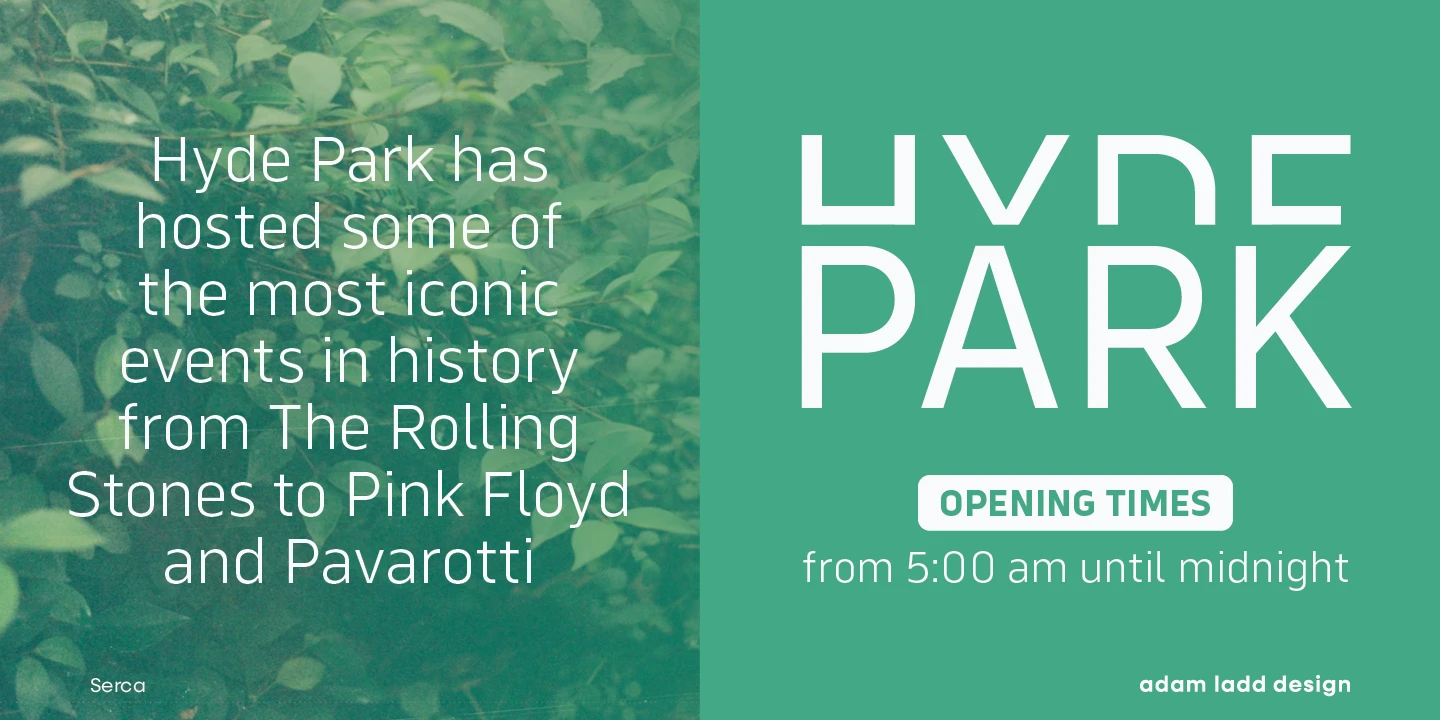 Serca font by Adam Ladd Design — the words “Hyde Park” in a sans-serif font with a high x-height, and a paragraph of text about Hyde Park events
