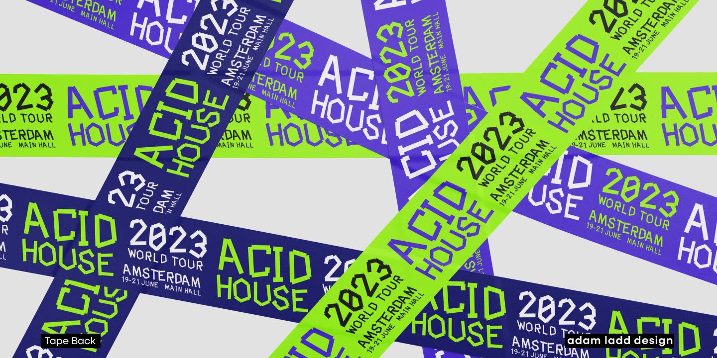 Tape Back font by Adam Ladd Design — overlapping green and blue ribbons with the words “ACID HOUSE 2023 WORLD TOUR AMSTERDAM” in a pixelated sans-serif.
