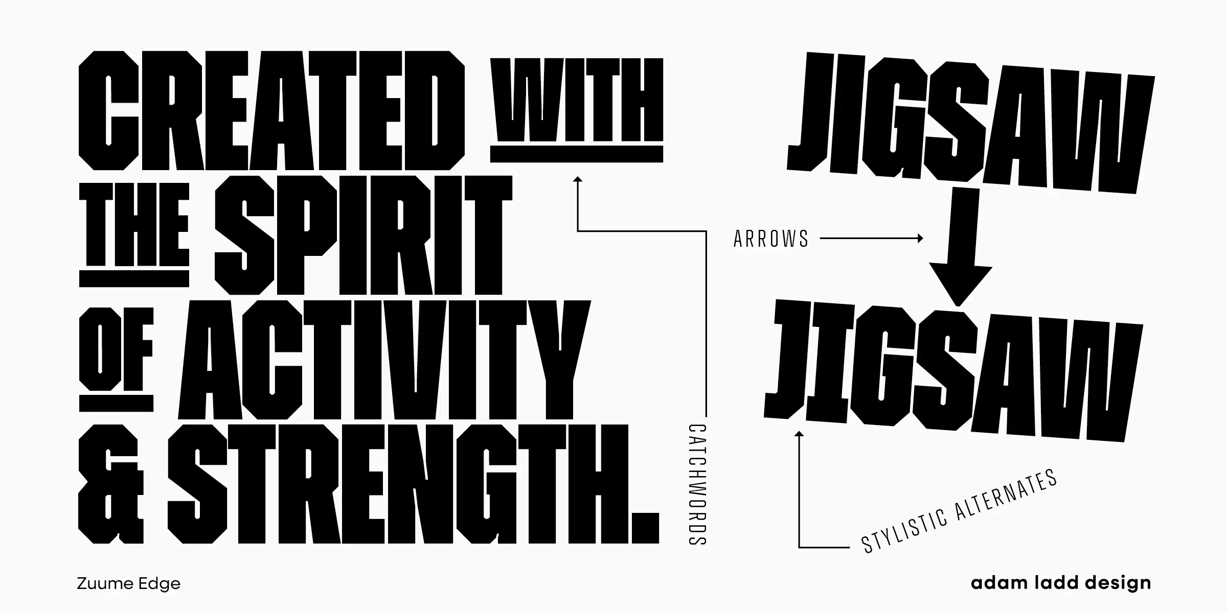 Zuume Edge font by Adam Ladd Design — the words “CREATED WITH THE SPIRIT OF ACTIVITY & STRENGTH” in a condensed, heavy sans-serif, and the word “JIGSAW” shown twice, once upright and once with sliced-out segments, both italic.