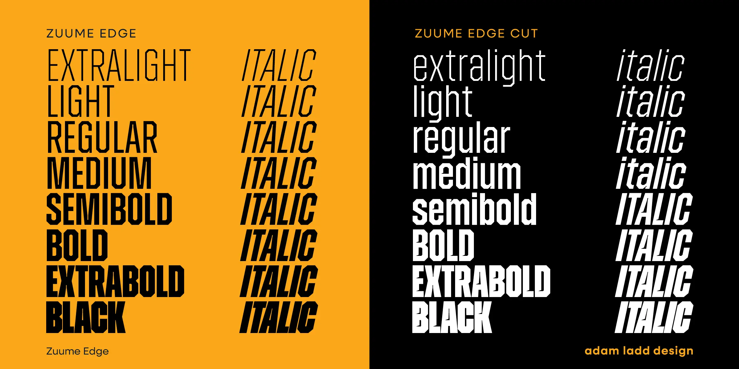Zuume Edge font by Adam Ladd Design — the words “EXTRALIGHT” through “BLACK” in upright sans-serif, and the word “ITALIC” repeated in an oblique sans-serif, with a version of each that has sliced-out segments.