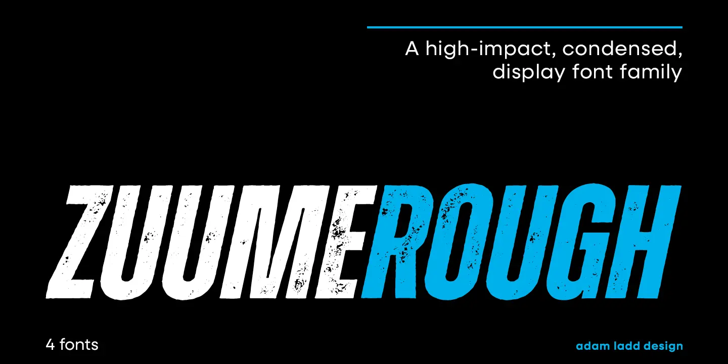 Zuume Rough font by Adam Ladd Design — the word “ZUUMEROUGH” in textured, condensed, italic sans-serif letters, with “ZUUME” in white and “ROUGH” in blue, and the words “A high-impact, condensed, display font family” in smaller white upright sans-serif letters.