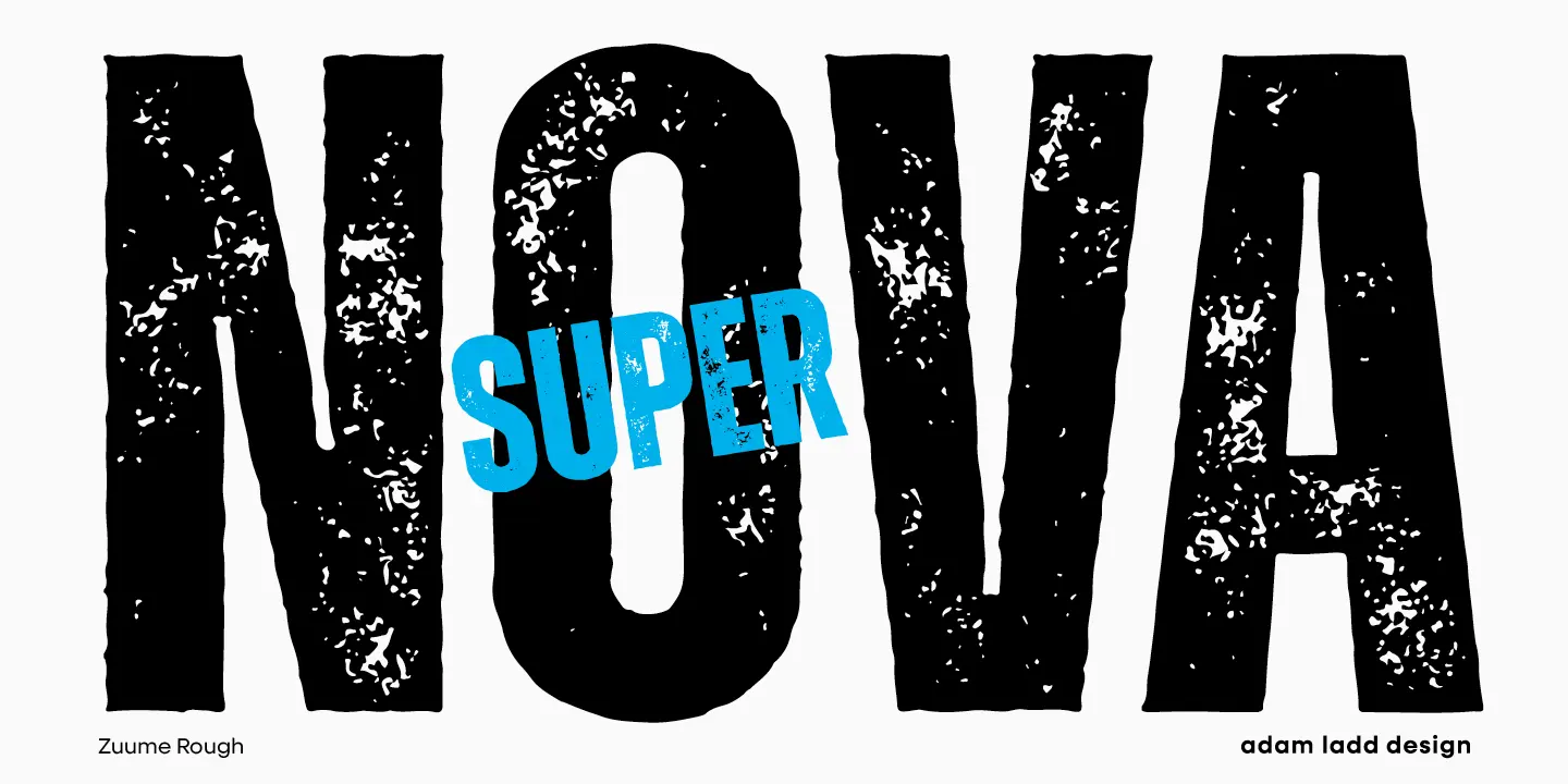 Zuume Rough font by Adam Ladd Design — the distressed sans serif letters N, O, V, and A, with the blue distressed sans serif word SUPER angled across the O and V