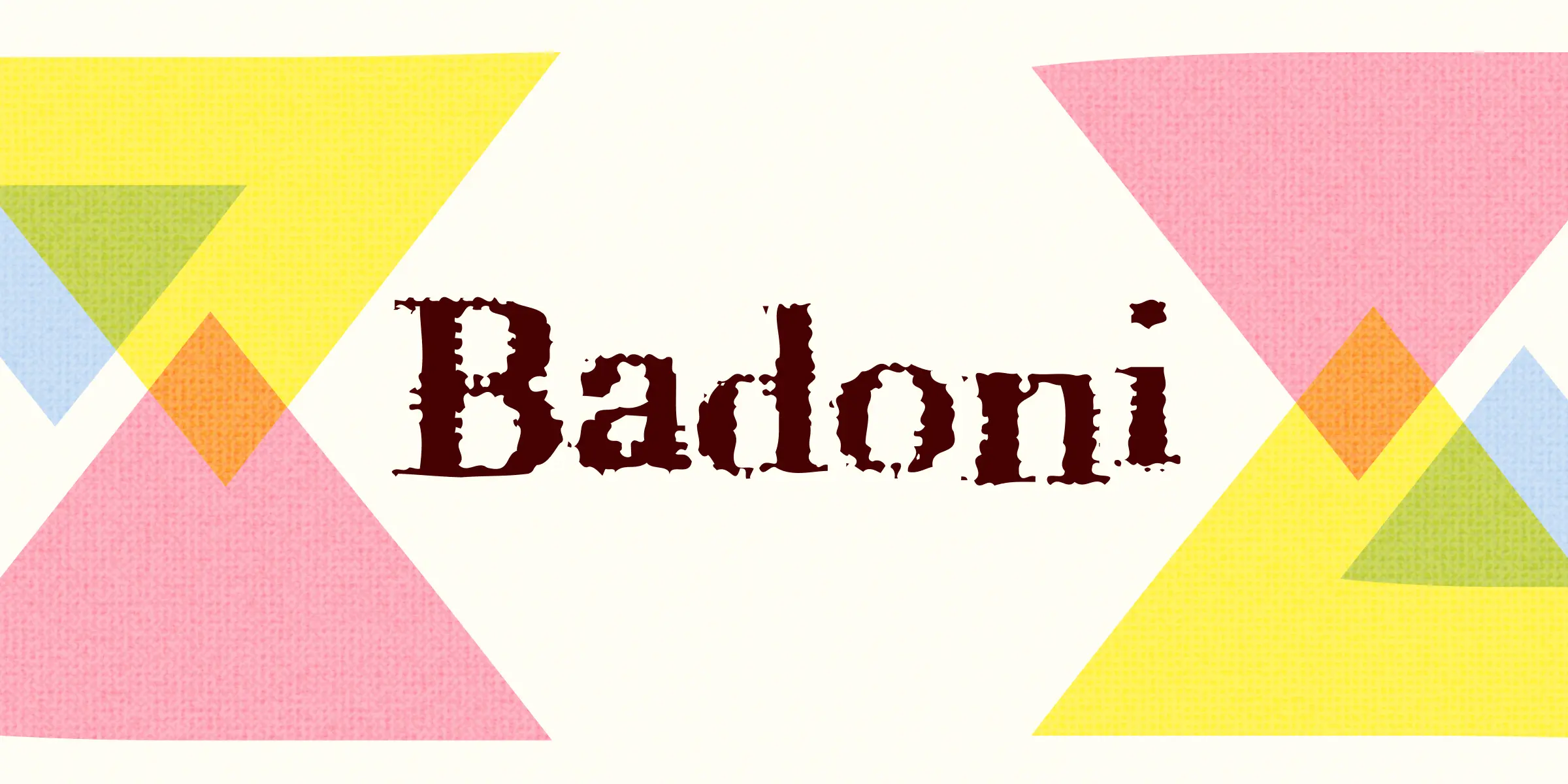 Badoni font by Chank Co — the word “Badoni” in a distressed, serif, upright typeface, centered among overlapping pastel triangles and diamonds