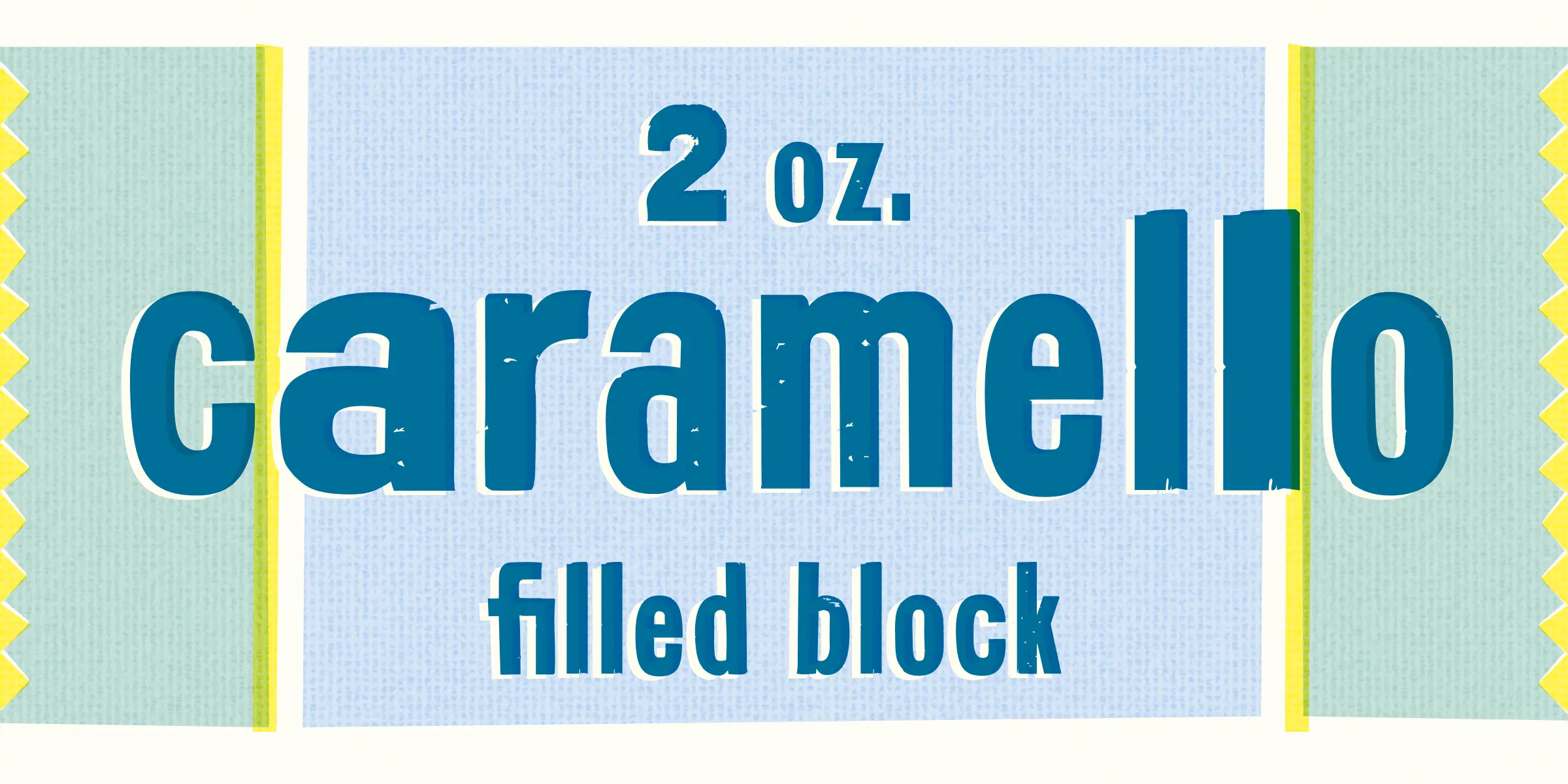 Gideon font by Chank Co — the word “caramello” in large sans-serif letters with a distressed fill, with “2 oz.” above and “filled block” below, flanked by yellow zigzag borders