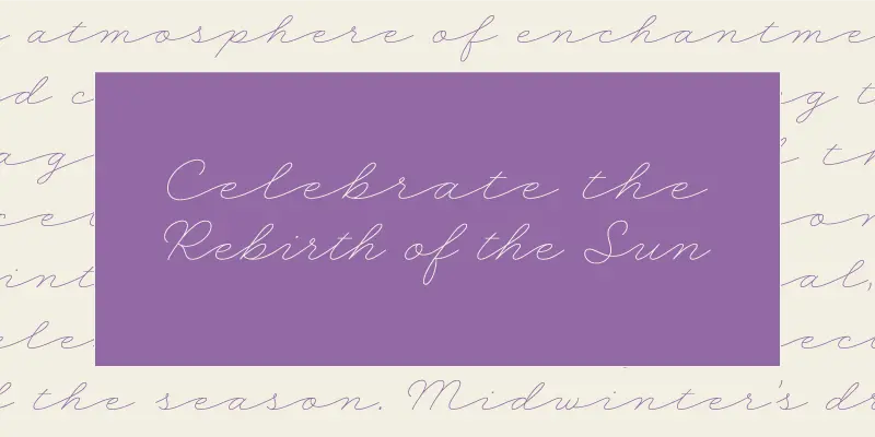 Theodosia font by Laura Worthington Design — the words Celebrate the Rebirth of the Sun in a fine, wide monoline script on a purple rectangle, set against a background of the same script in a lighter purple tone-style script on cream paper