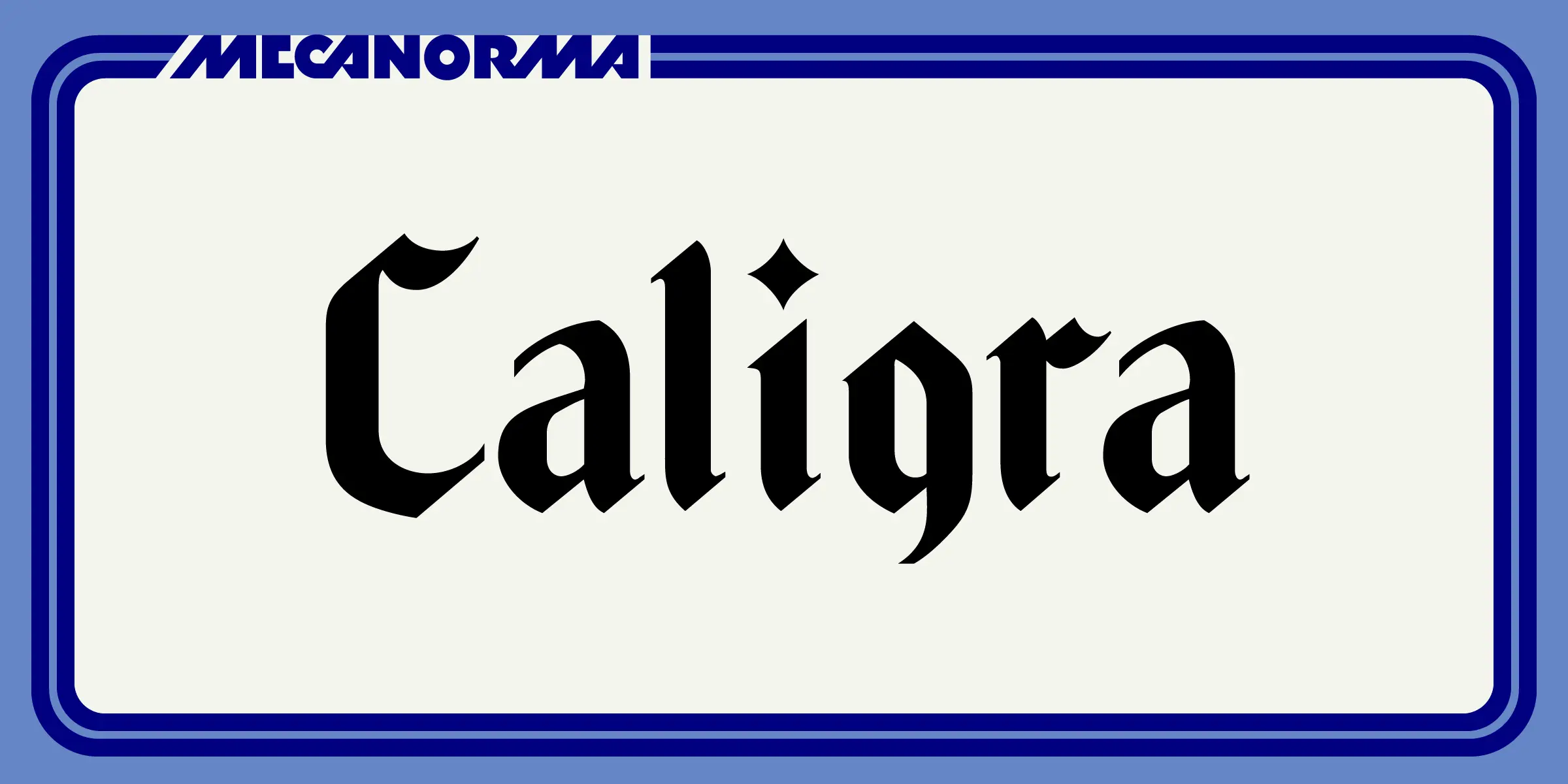 Caligra font by Mecanorma Collection — the word “Caligra” in blackletter script, with the word “MECANORMA” in blue sans-serif letters above it