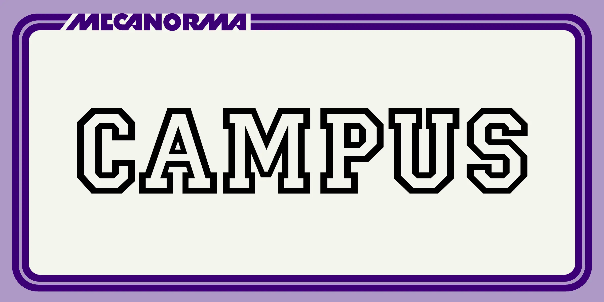 Campus font by Mecanorma Collection — the word “CAMPUS” in a collegiate-style outline sans serif, with “MECANORMA” in a smaller, condensed sans serif above it