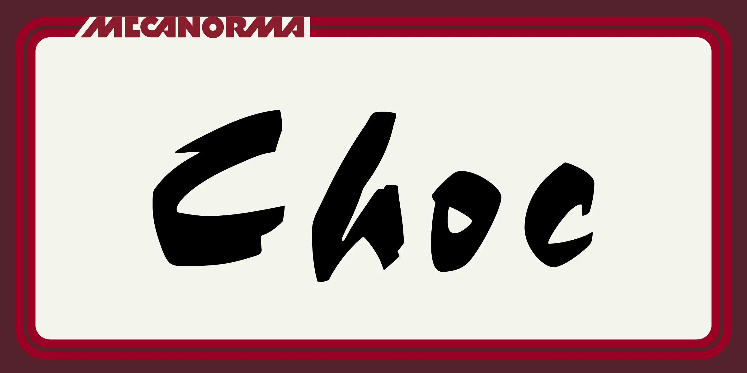 Choc font by Mecanorma Collection — the word “Choc” in a brush script, with the word “MECANORMA” in a red sans-serif above it