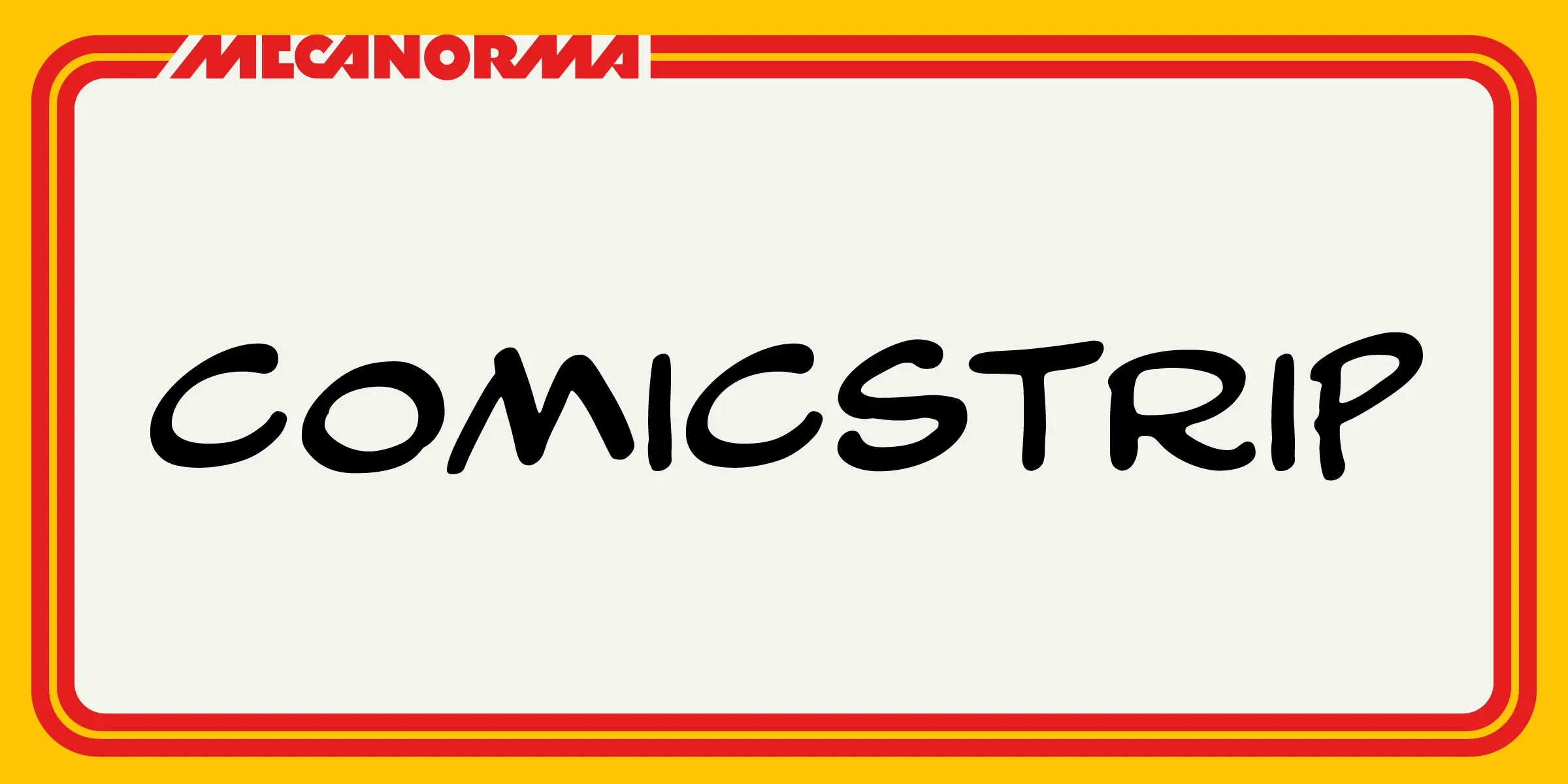 Comicstrip font by Mecanorma Collection — the word “COMICSTRIP” in a black, upright, comic-book-style sans-serif, with “MECANORMA” in a red, italicized, sans-serif wordmark above it, all within a red and yellow border