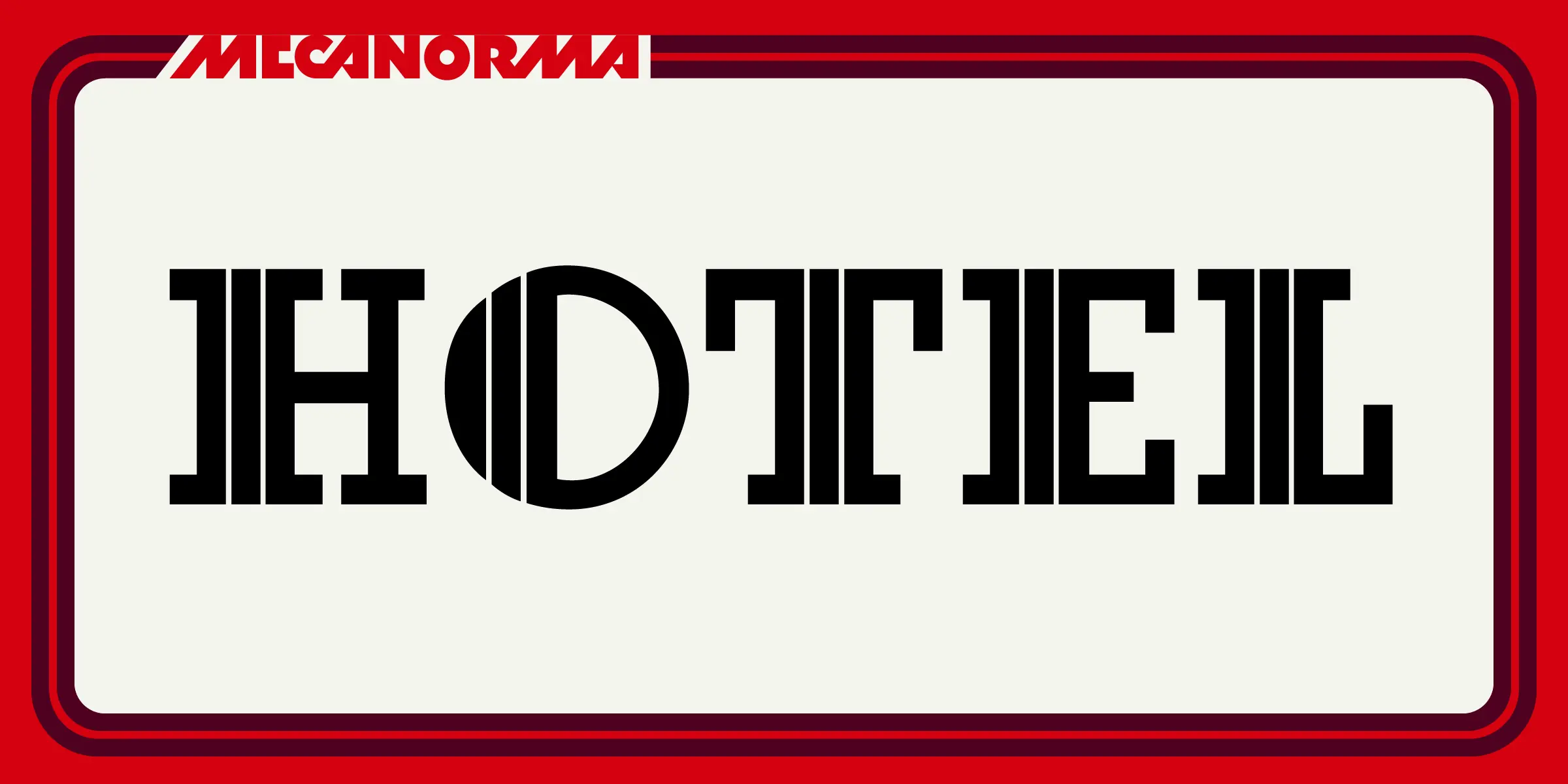 Hotel font by Mecanorma Collection — the word “HOTEL” in a heavy, geometric sans-serif with an O that is a circle with two vertical bars, and the word “MECANORMA” in a red italic sans-serif in the upper left.