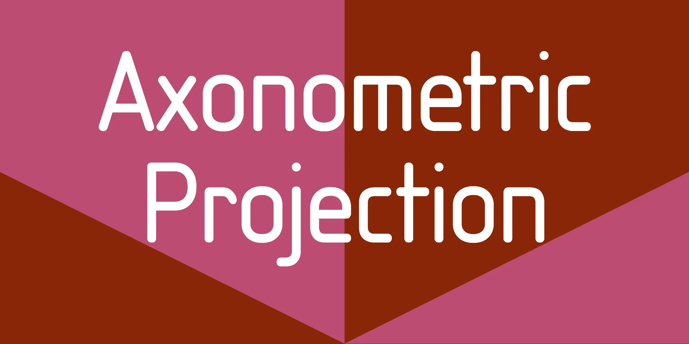 Isonorm font by Mecanorma Collection — the words “Axonometric Projection” in a rounded sans serif, with a diagonal color split behind them