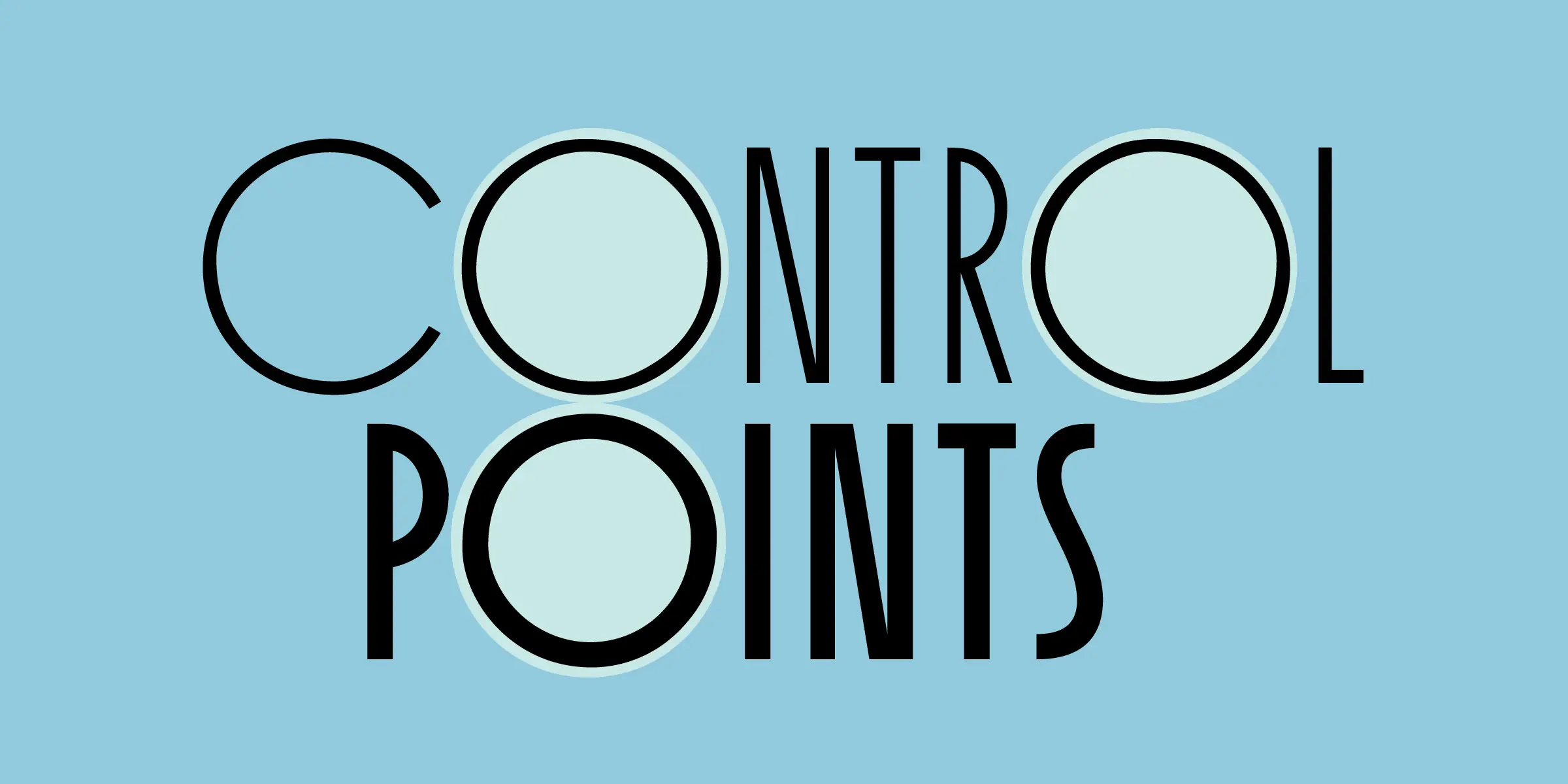 Organda font by Mecanorma Collection — the words “CONTROL POINTS” in a sans-serif upright style, with the letters O replaced by light blue circles with a black outline