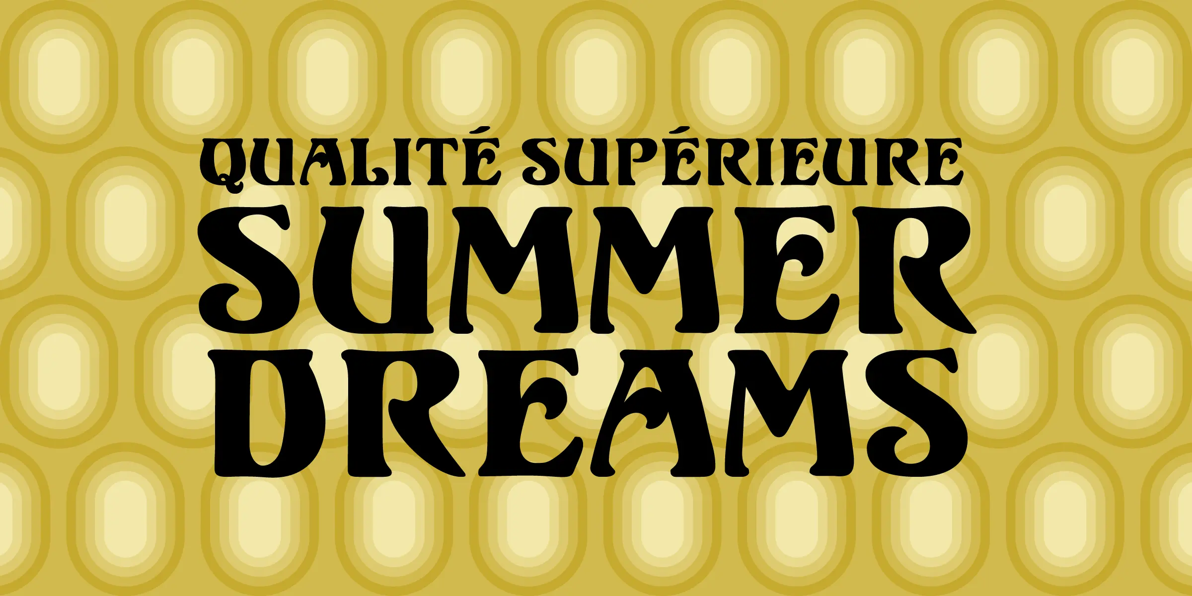 Ortem font by Mecanorma Collection — the words “QUALITÉ SUPÉRIEURE” in upright serif capitals above “SUMMER DREAMS” in large, rounded, upright serif capitals, all on a background of concentric ovals