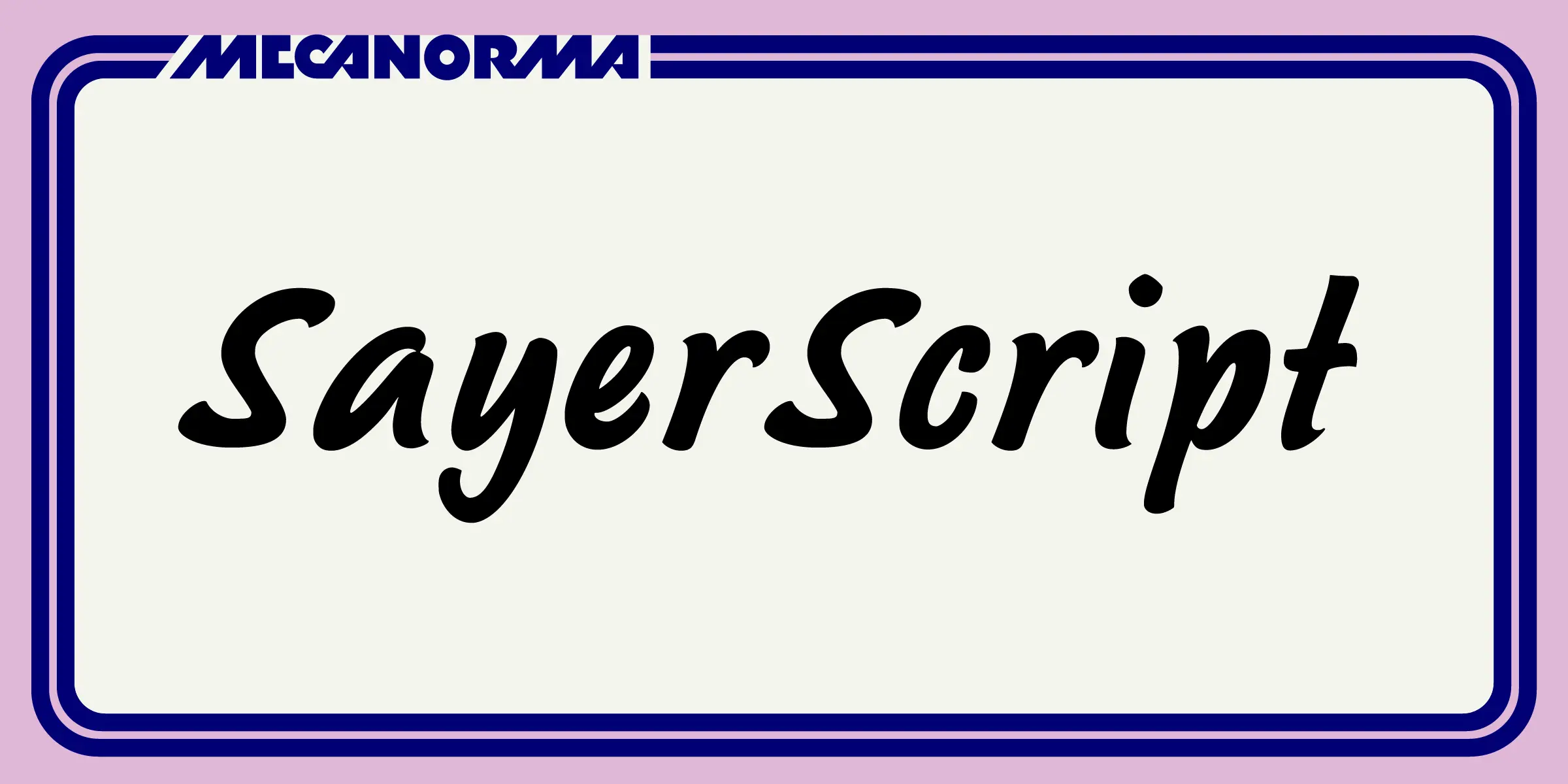 Sayer Script font by Mecanorma Collection — the word “SayerScript” in a connected script, with the word “MECANORMA” in a sans-serif above it, all within a rounded rectangular border