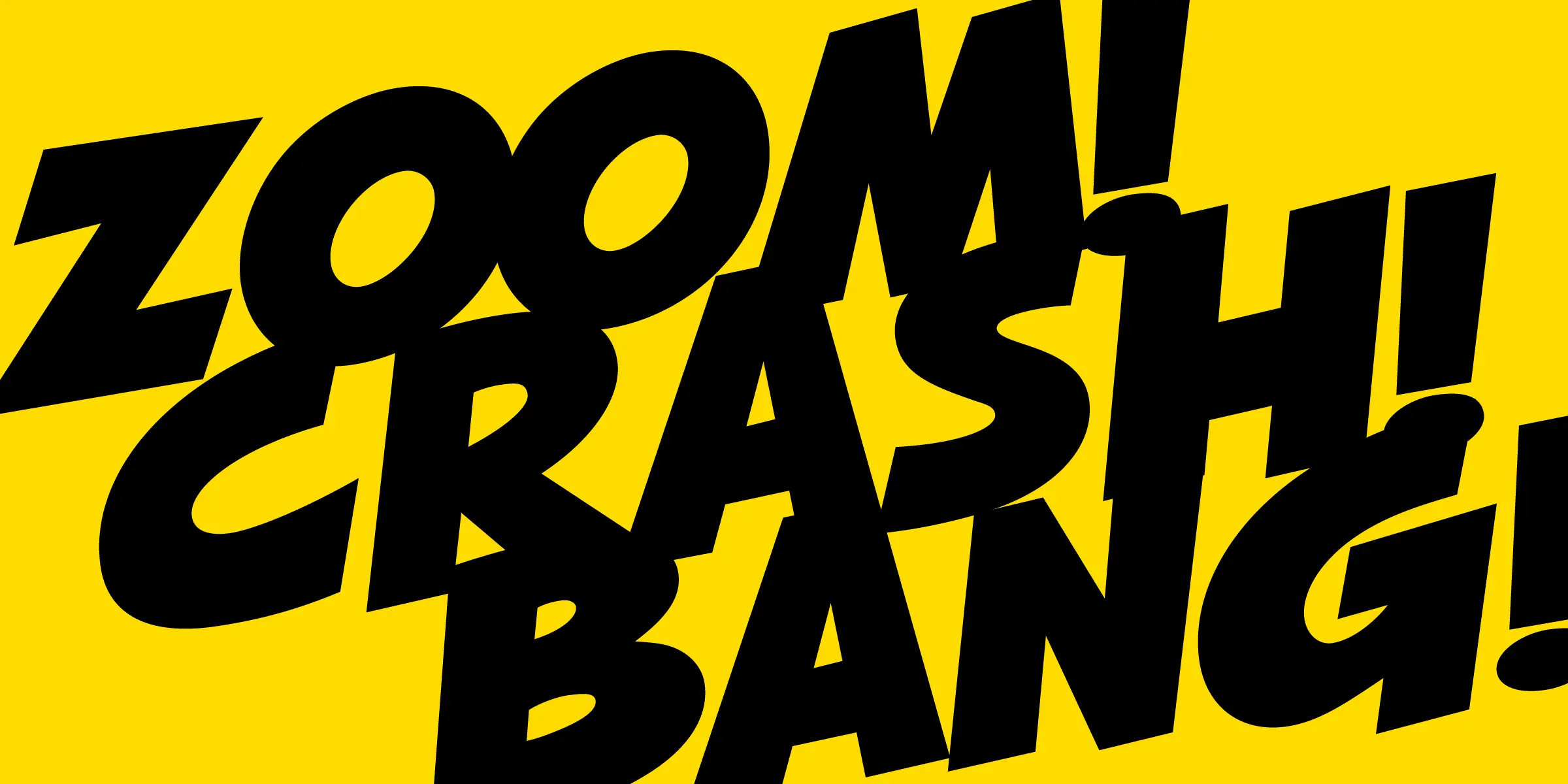 Squash font by Mecanorma Collection — the words “ZOOM! CRASH! BANG!” in large, black, italicized, sans-serif letters on a yellow background, with exclamation marks after each word.