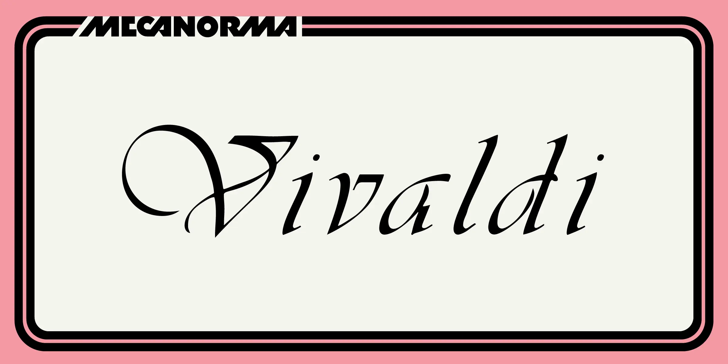 Vivaldi font by Mecanorma Collection — the word “Vivaldi” in a high-contrast connected script, with “MECANORMA” in a geometric sans-serif above it