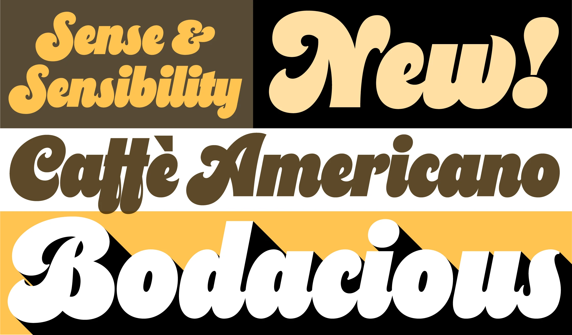 Cheesecake font by Mark Simonson Studio — the words “Sense & Sensibility”, “New!”, “Caffè Americano”, and “Bodacious” in a connected script, with “Bodacious” having a drop shadow
