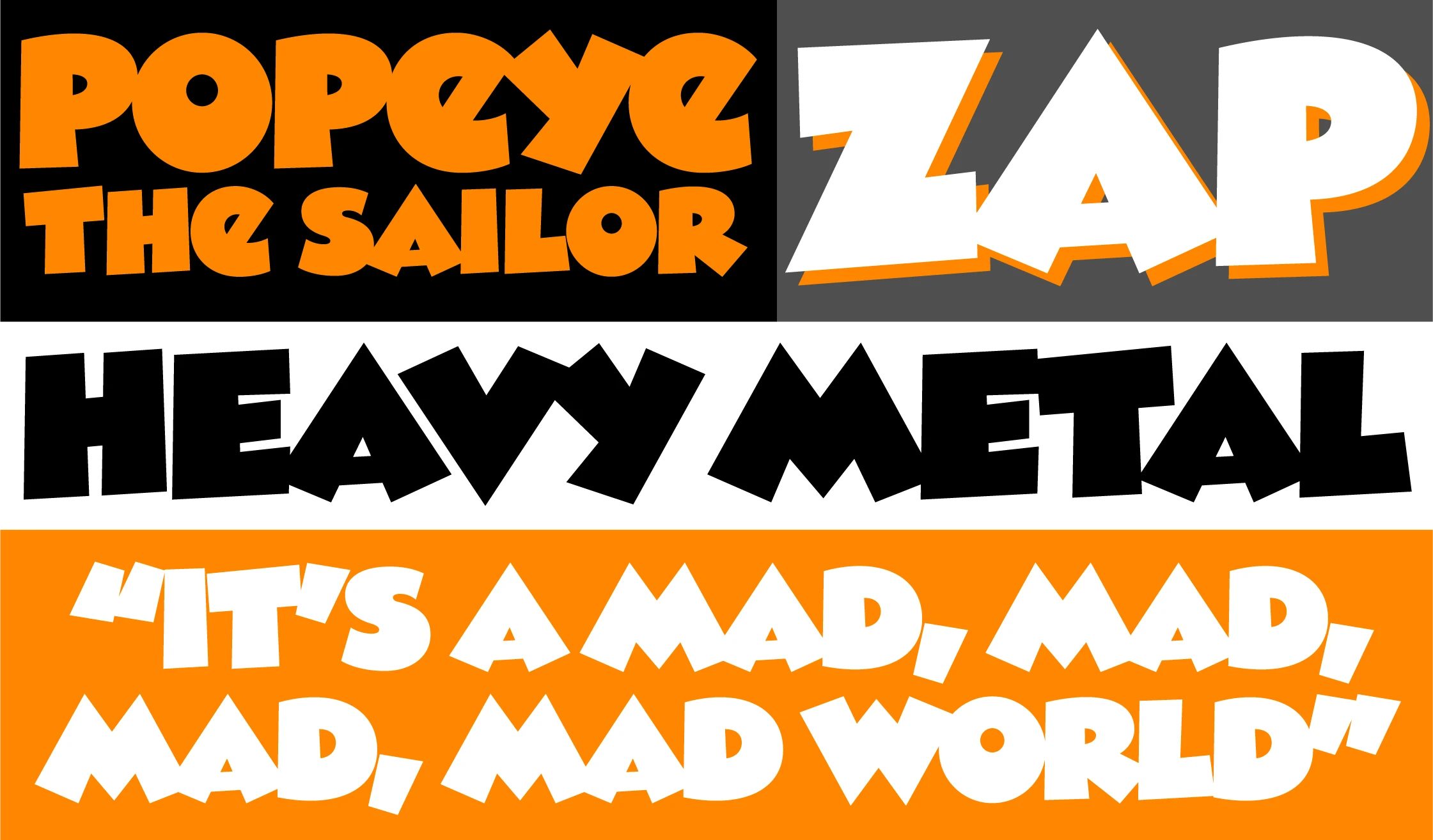 Madcap font by Mark Simonson Studio — the words “POPEYE THE SAILOR” in orange, “ZAP” in white with an orange shadow, “HEAVY METAL” in black, and “IT’S A MAD, MAD, MAD, MAD WORLD” in white, all in a comic-book sans-serif style.