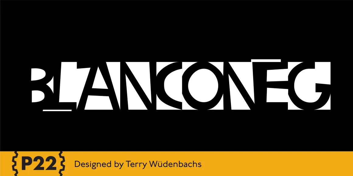 BlancoNeg font by P22 Type Foundry — the word BLANCONEG in a high-contrast black and white paper-cut style where letters are formed by alternating positive and negative spaces, above a yellow bar with the text P22 and Designed by Terry Wüdenbachs