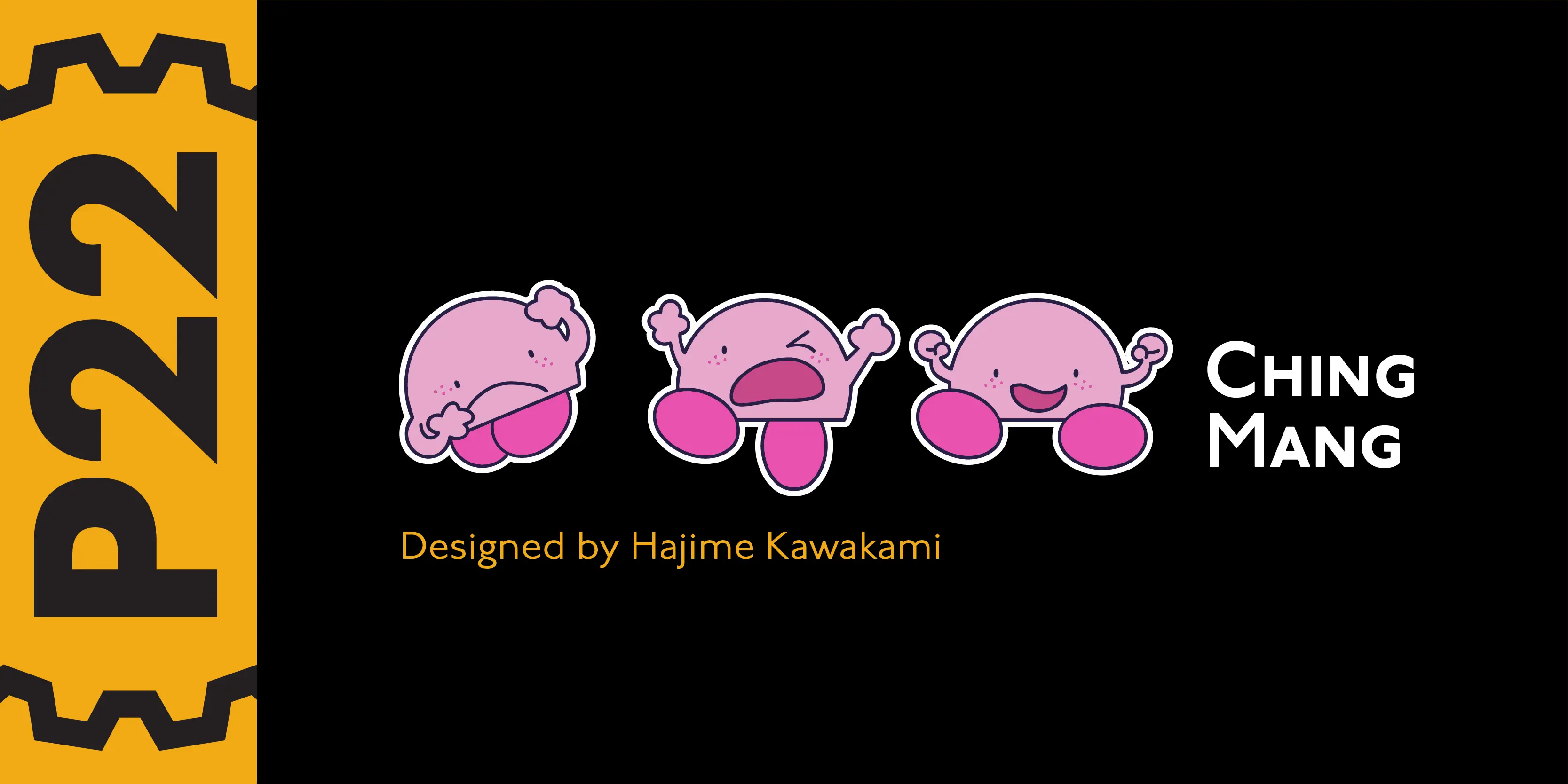 Ching Mang font by P22 Type Foundry — three pink cartoon characters with different expressions alongside the words CHING MANG, with the text Designed by Hajime Kawakami below, and a yellow vertical bar on the left containing the text P22 inside a gear shape