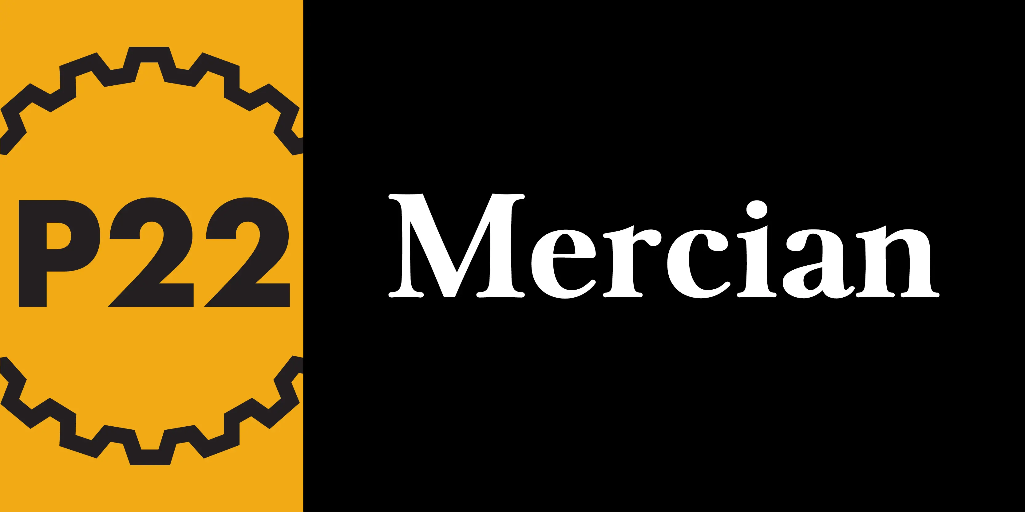 Mercian font by P22 Type Foundry — the letters P, two, and two in a dark grey sans-serif font inside a yellow gear graphic on a yellow background, next to the word Mercian in a white serif font on a black background
