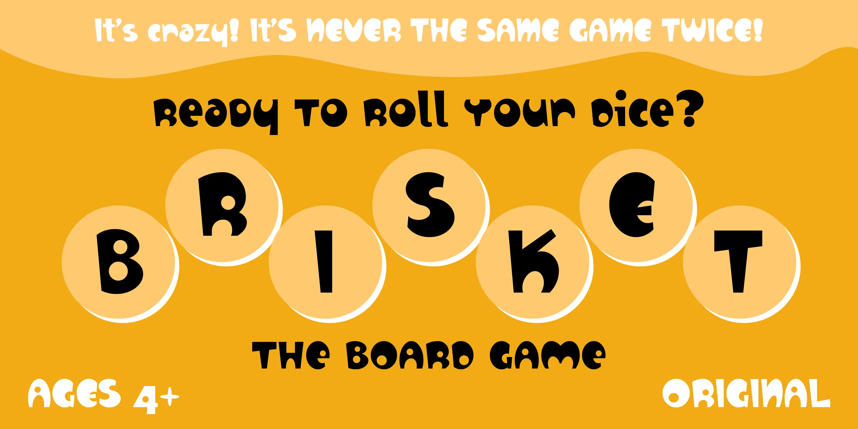Relax font by P22 Type Foundry — the word BRISKET spelled out in black letters inside seven light orange circles, with the phrases READY TO ROLL YOUR DICE? and THE BOARD GAME in a playful, chunky sans-serif font on a yellow background