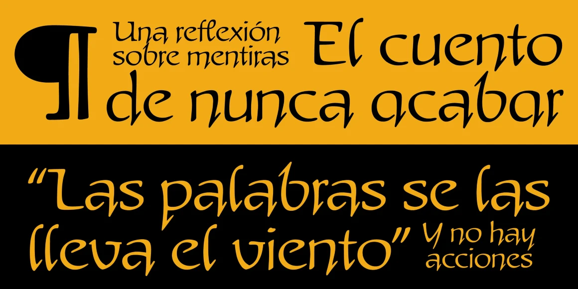 Schumann font by P22 Type Foundry — a pilcrow symbol and Spanish text in an upright, calligraphic script on a split yellow and black background, reading Una reflexión sobre mentiras, El cuento de nunca acabar, and Las palabras se las lleva el viento, Y no hay acciones