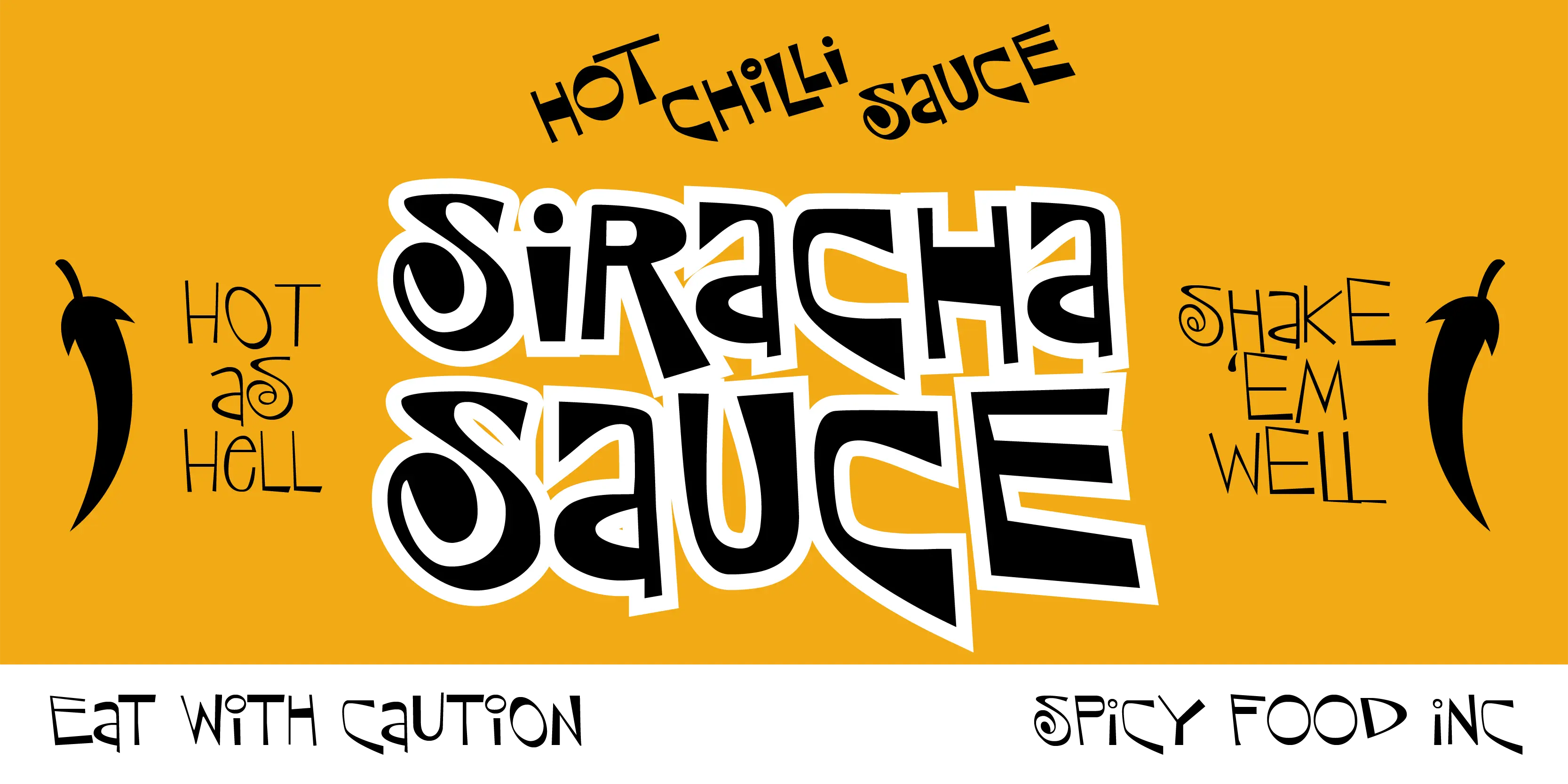 Sniplash font by P22 Type Foundry — the words SIRACHA SAUCE in a bold, curly, cartoon-style font with a white outline, flanked by chili pepper silhouettes and the phrases HOT AS HELL and SHAKE ‘EM WELL, on a yellow background