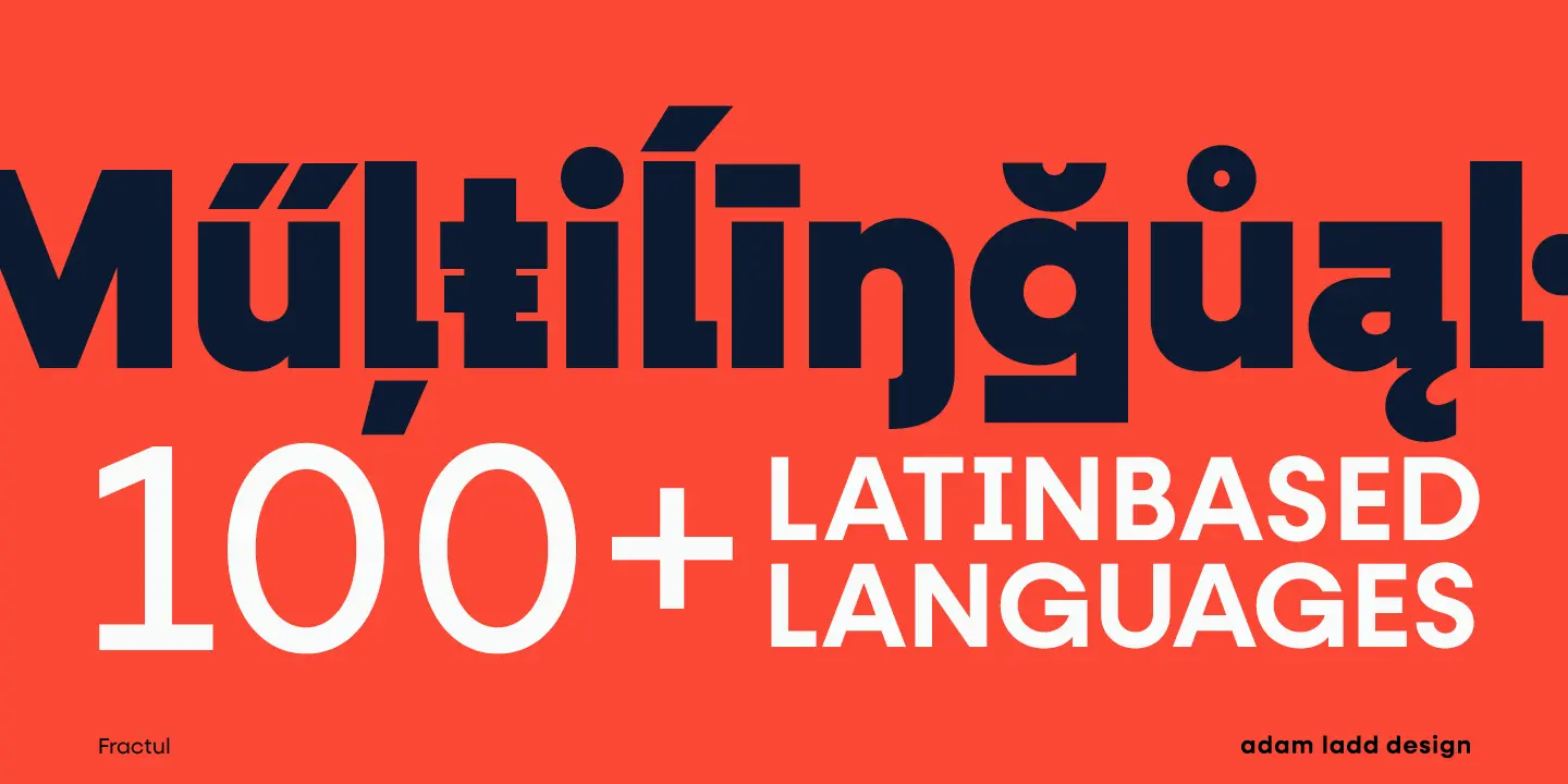 Fractul font by Adam Ladd Design — the word “Multilingual” in a dark sans-serif, with “100+ Latinbased Languages” below it in a white sans-serif